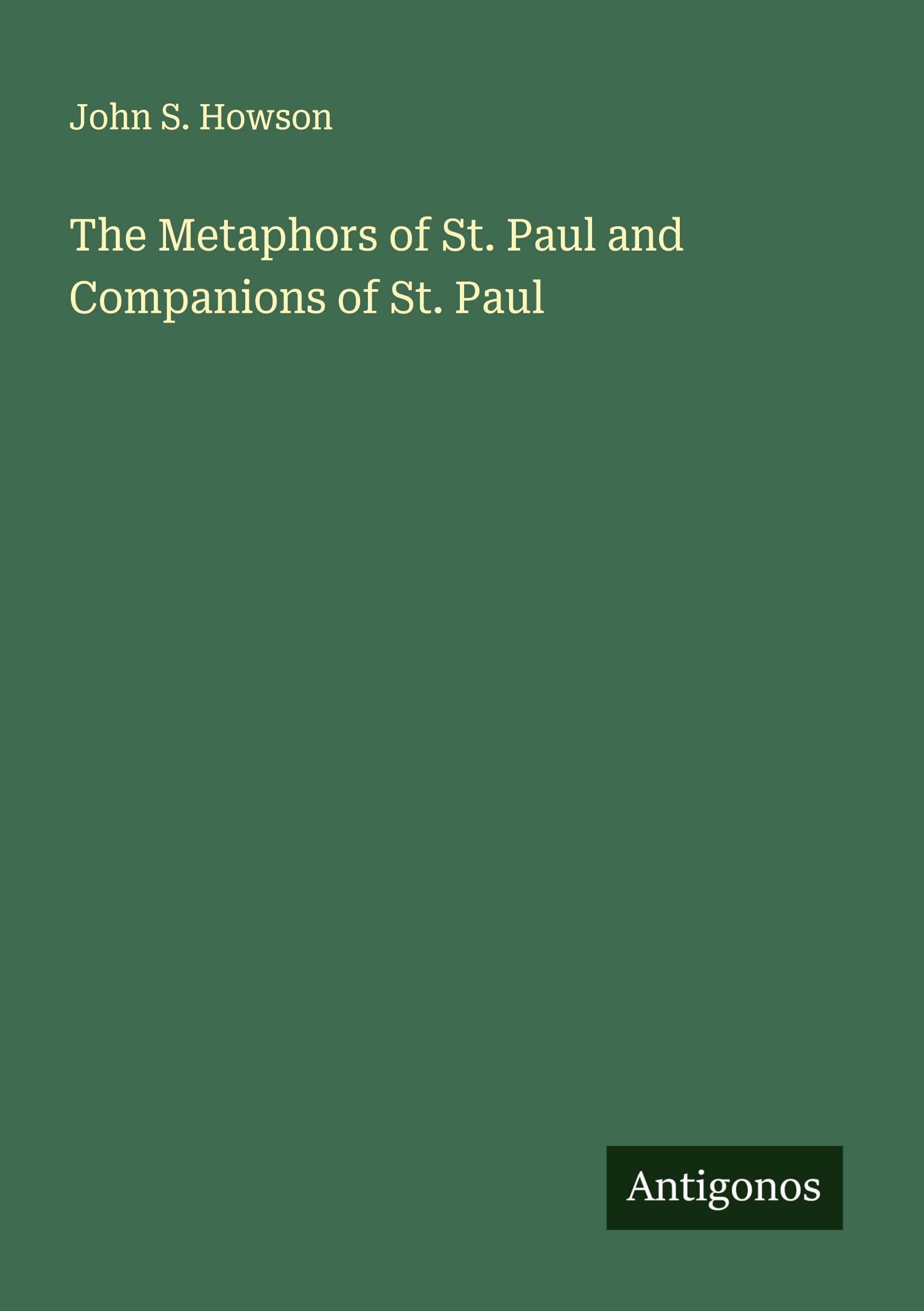 The Metaphors of St. Paul and Companions of St. Paul Classics