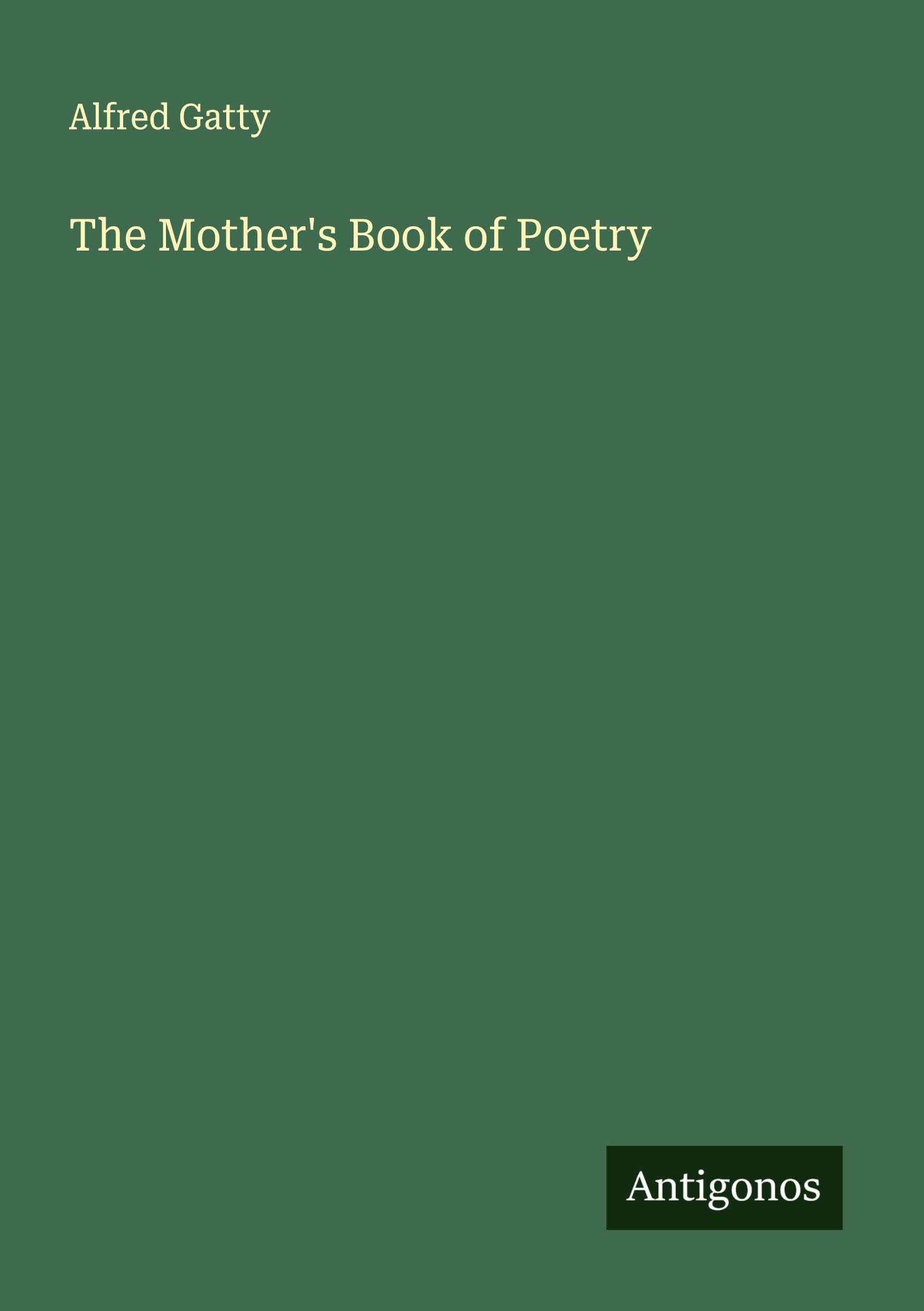 The Mother's Book of Poetry Classics