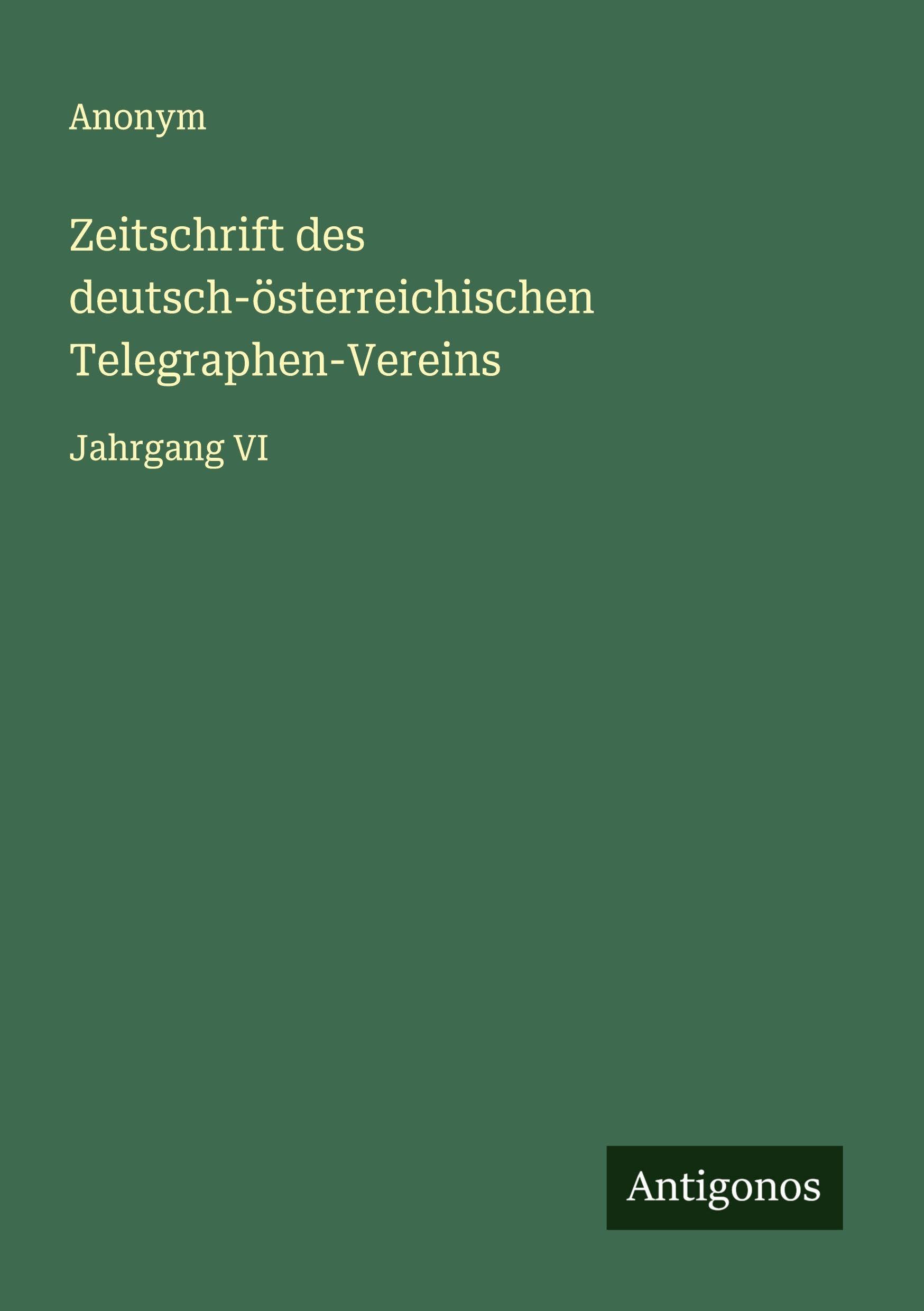 Zeitschrift des deutsch-österreichischen Telegraphen-Vereins Classics