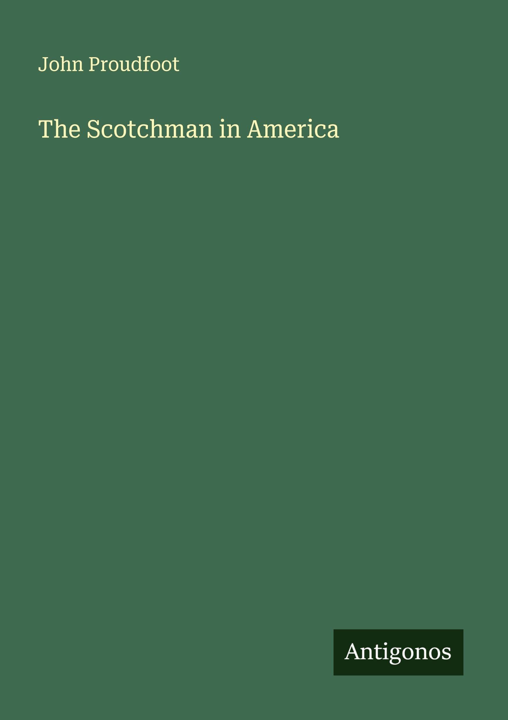 The Scotchman in America Classics