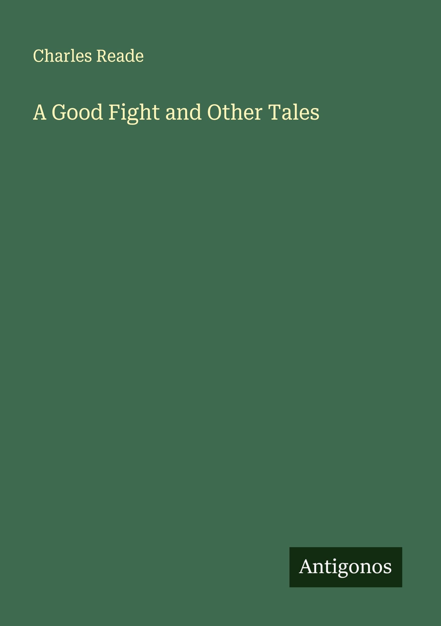 A Good Fight and Other Tales Classics