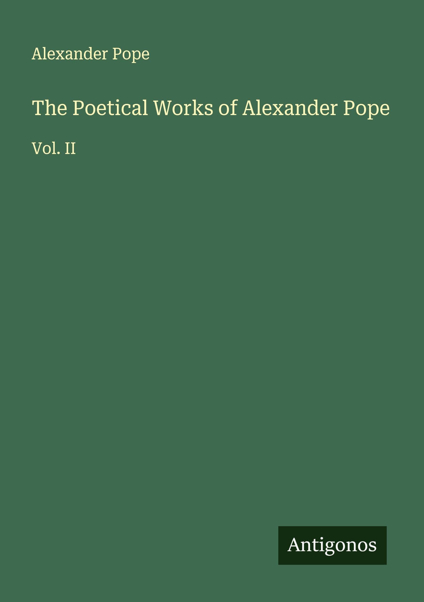 The Poetical Works of Alexander Pope Classics