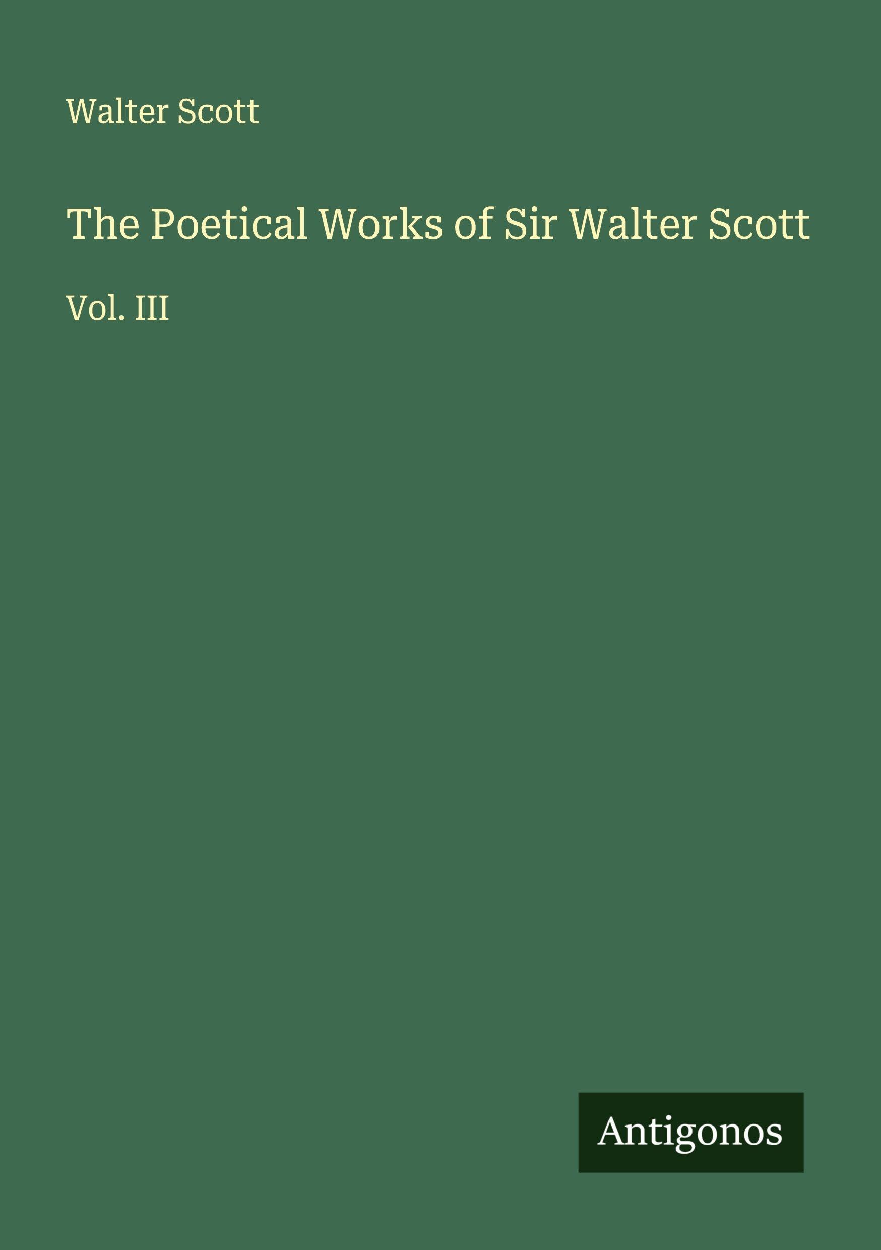 The Poetical Works of Sir Walter Scott Classics
