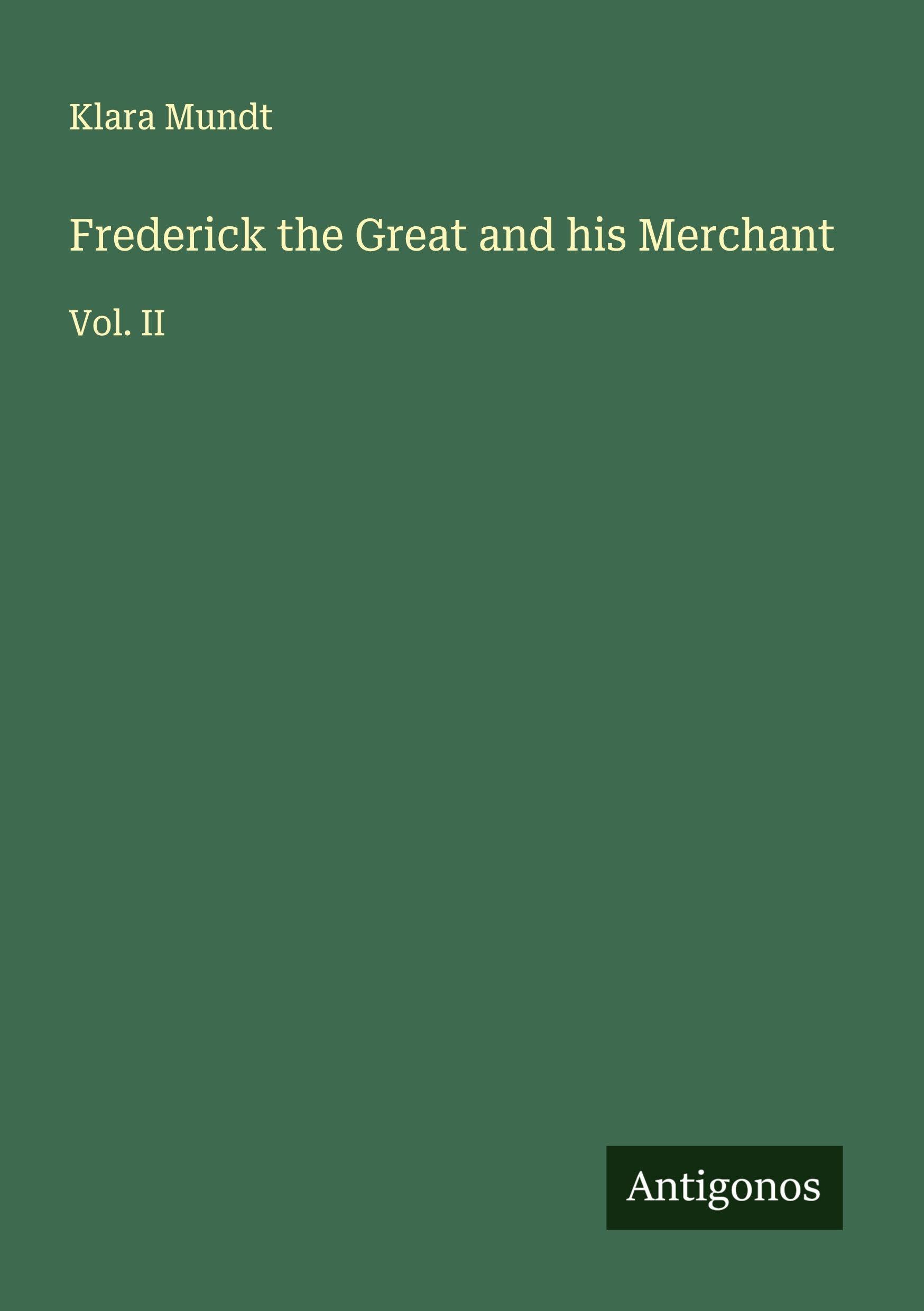 Frederick the Great and his Merchant Classics