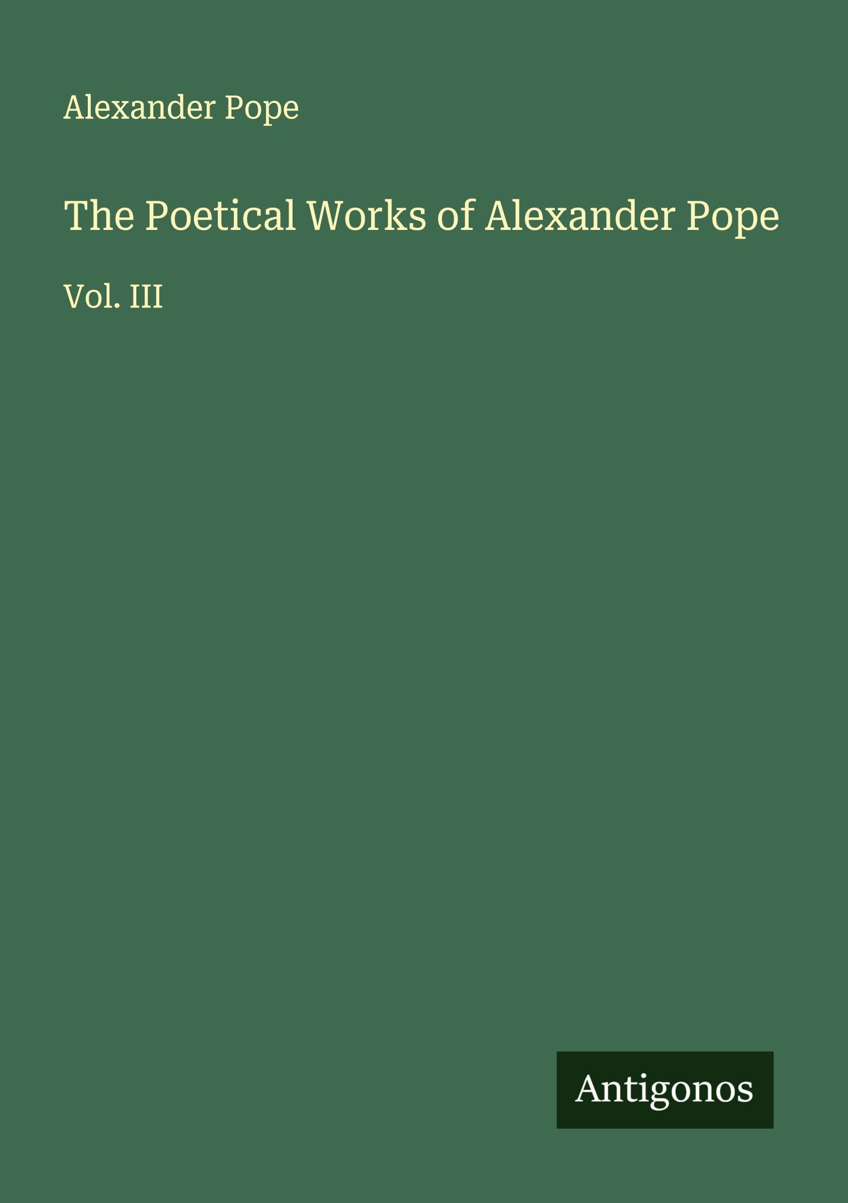 The Poetical Works of Alexander Pope Classics