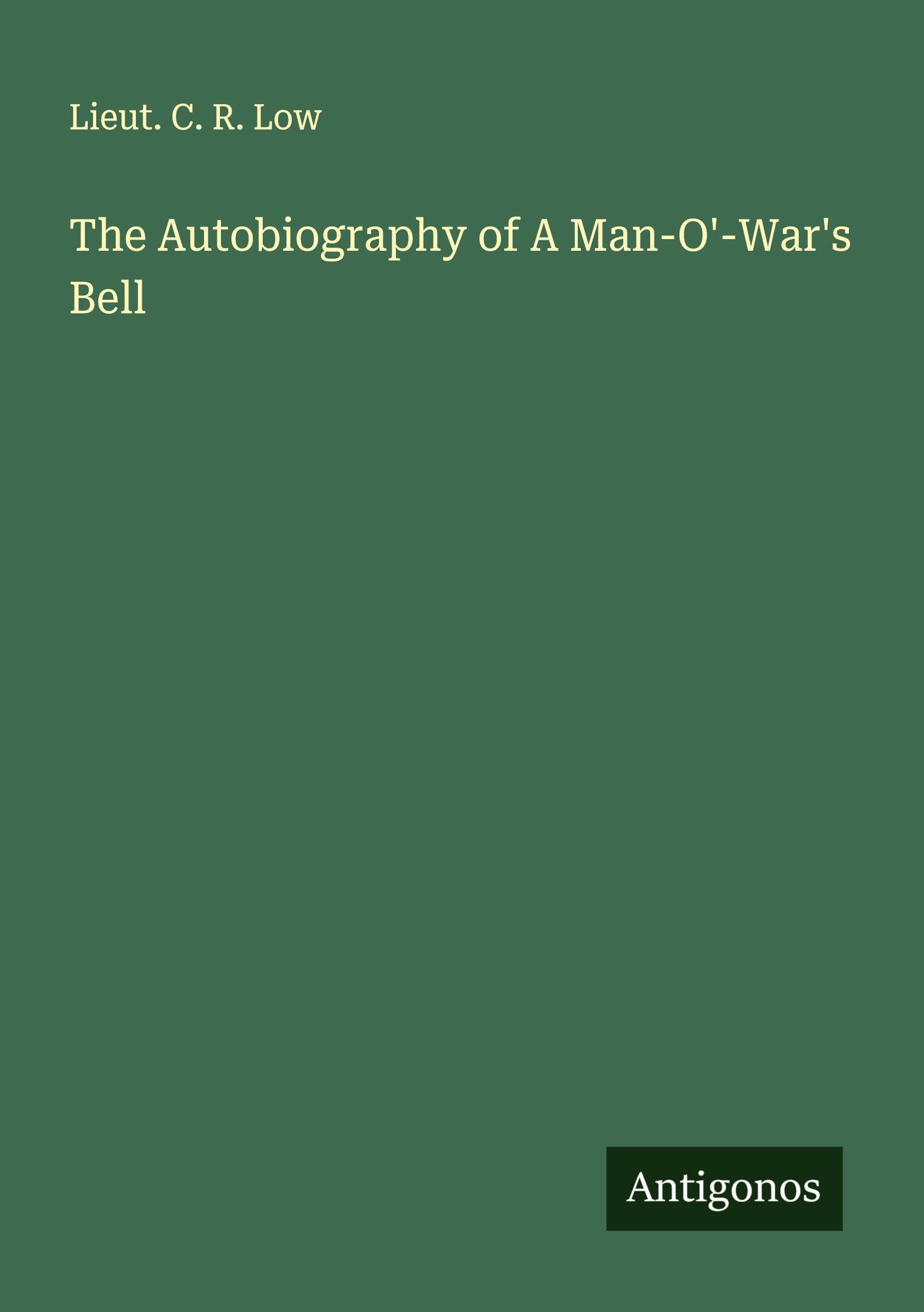 The Autobiography of A Man-O'-War's Bell Classics