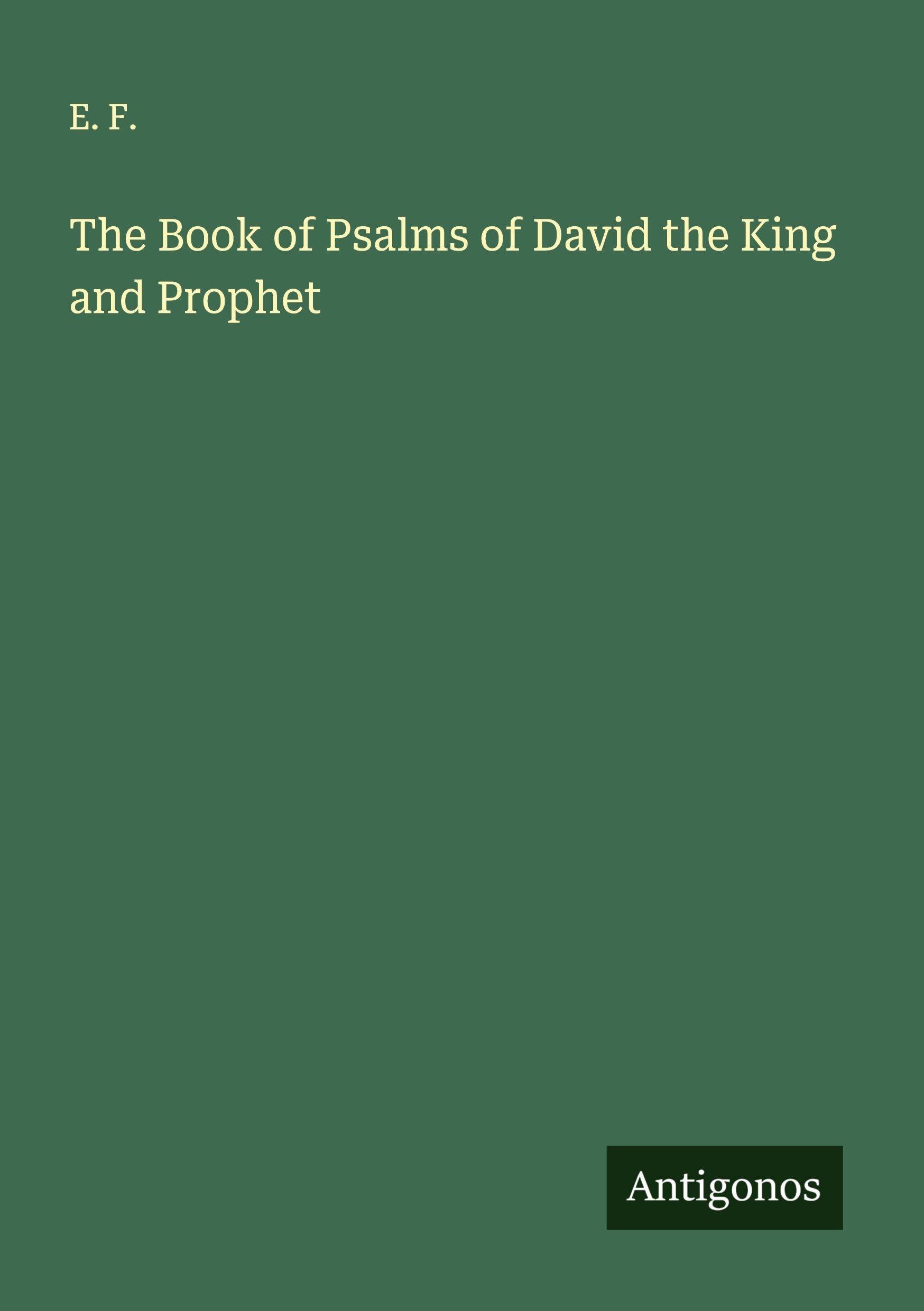 The Book of Psalms of David the King and Prophet Classics