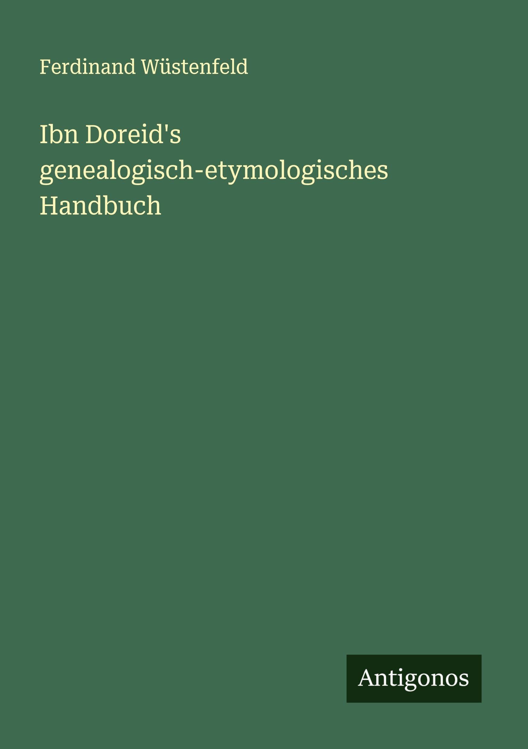 Ibn Doreid's genealogisch-etymologisches Handbuch Classics