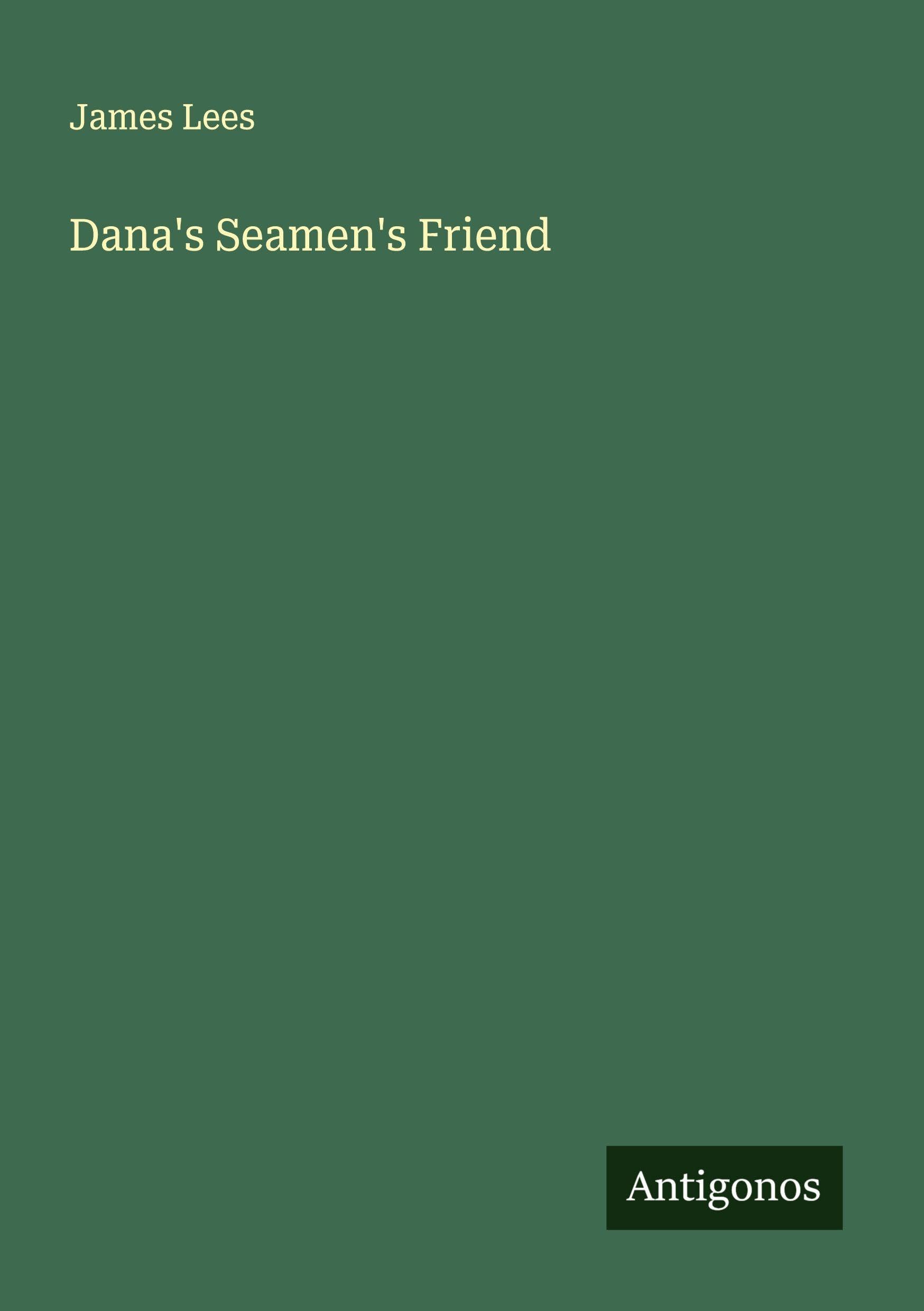 Dana's Seamen's Friend Classics