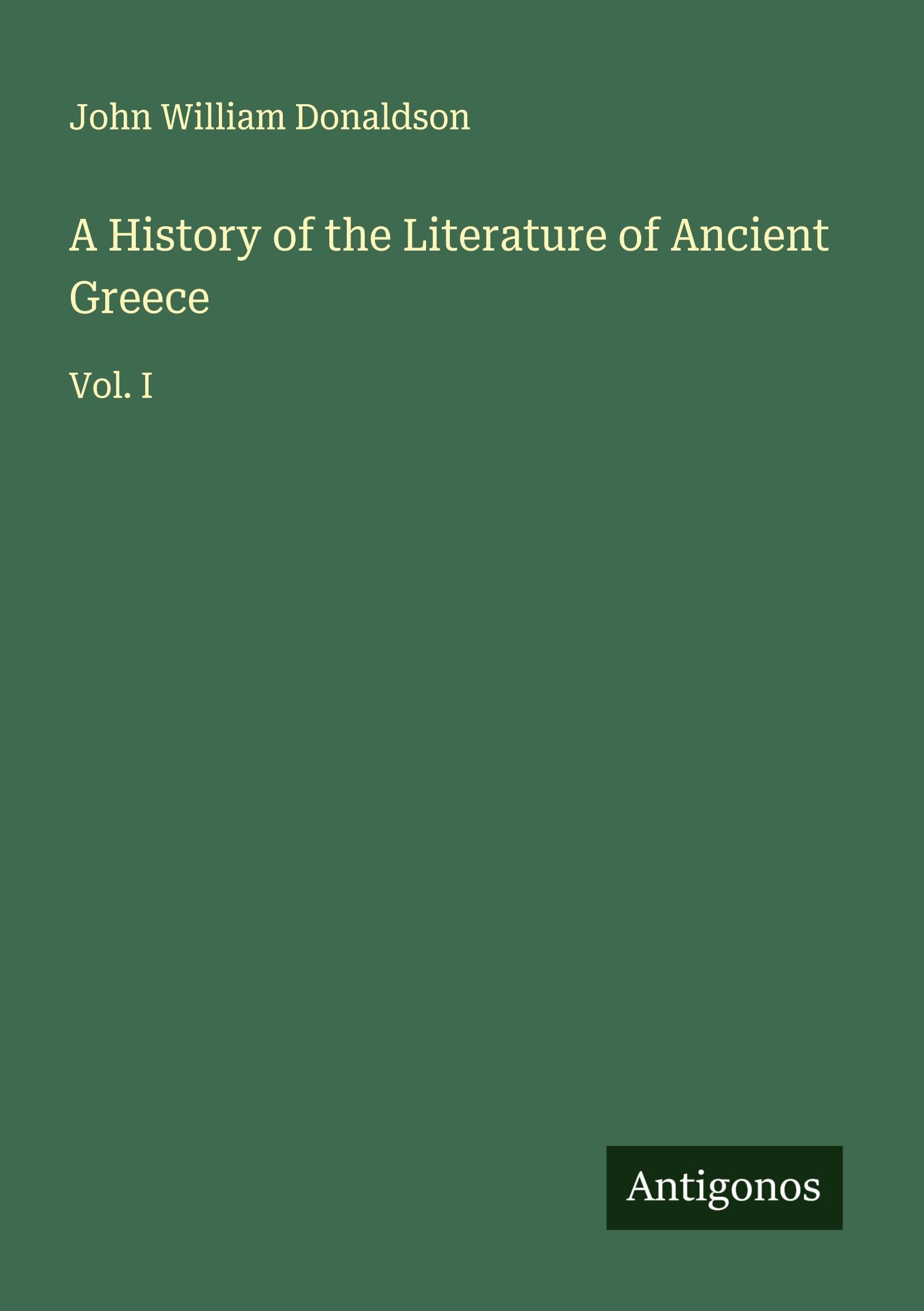 A History of the Literature of Ancient Greece Classics