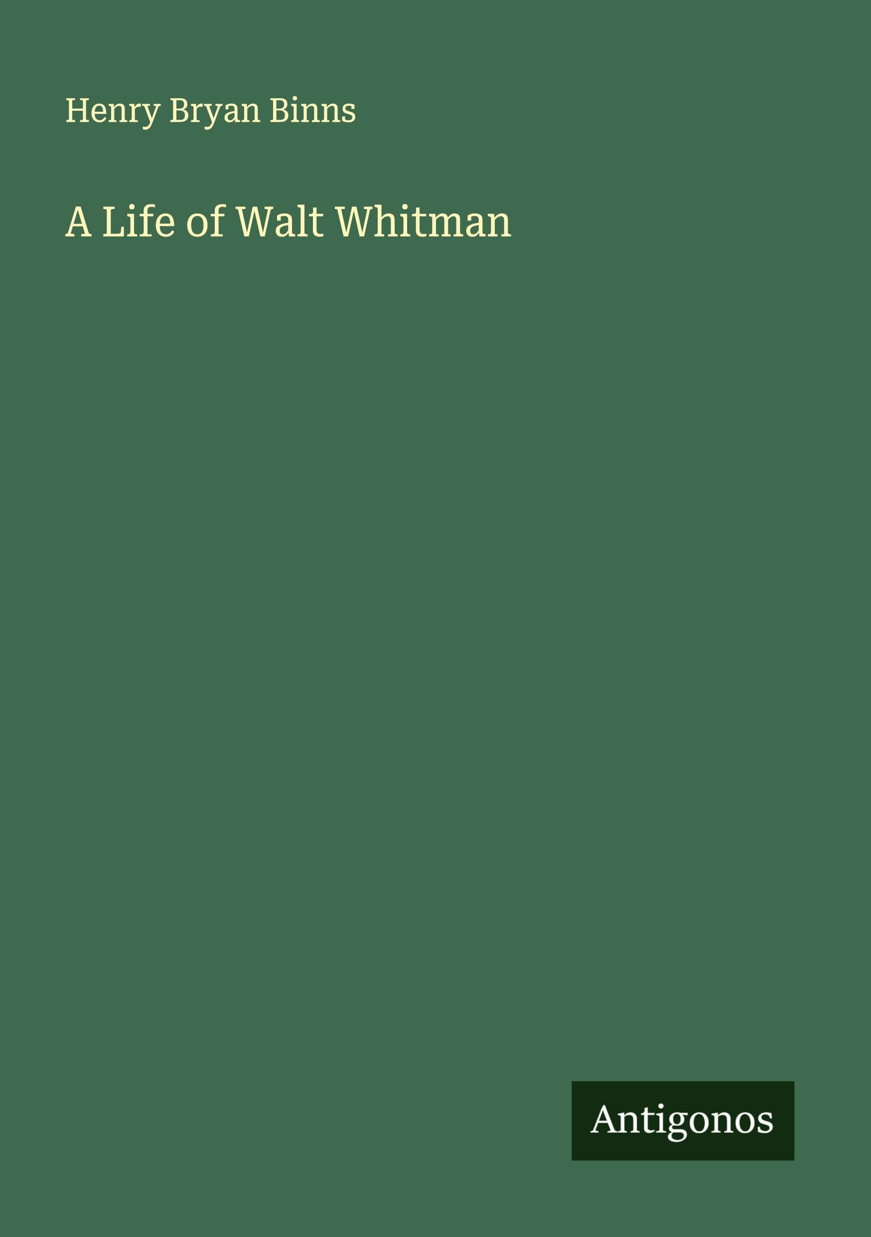 A Life of Walt Whitman Classics
