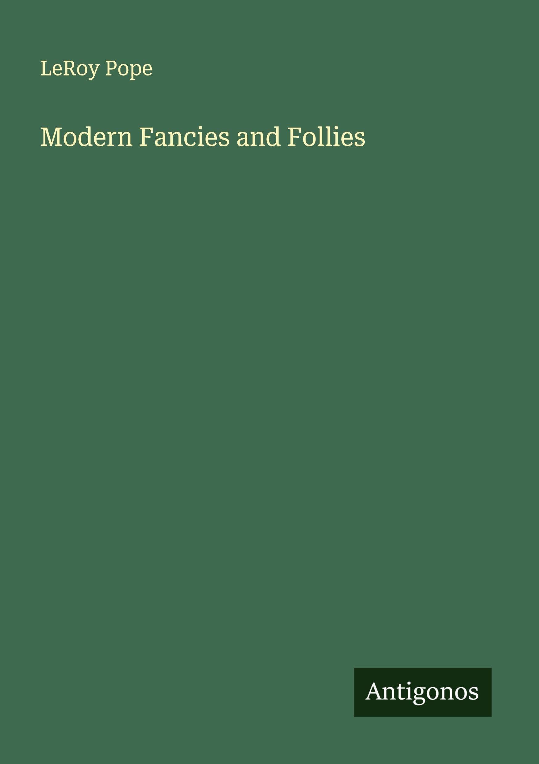 Modern Fancies and Follies Classics