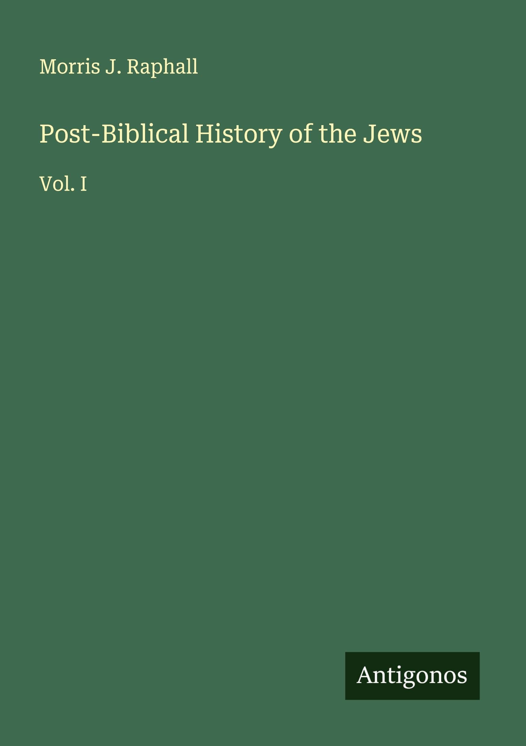 Post-Biblical History of the Jews Classics