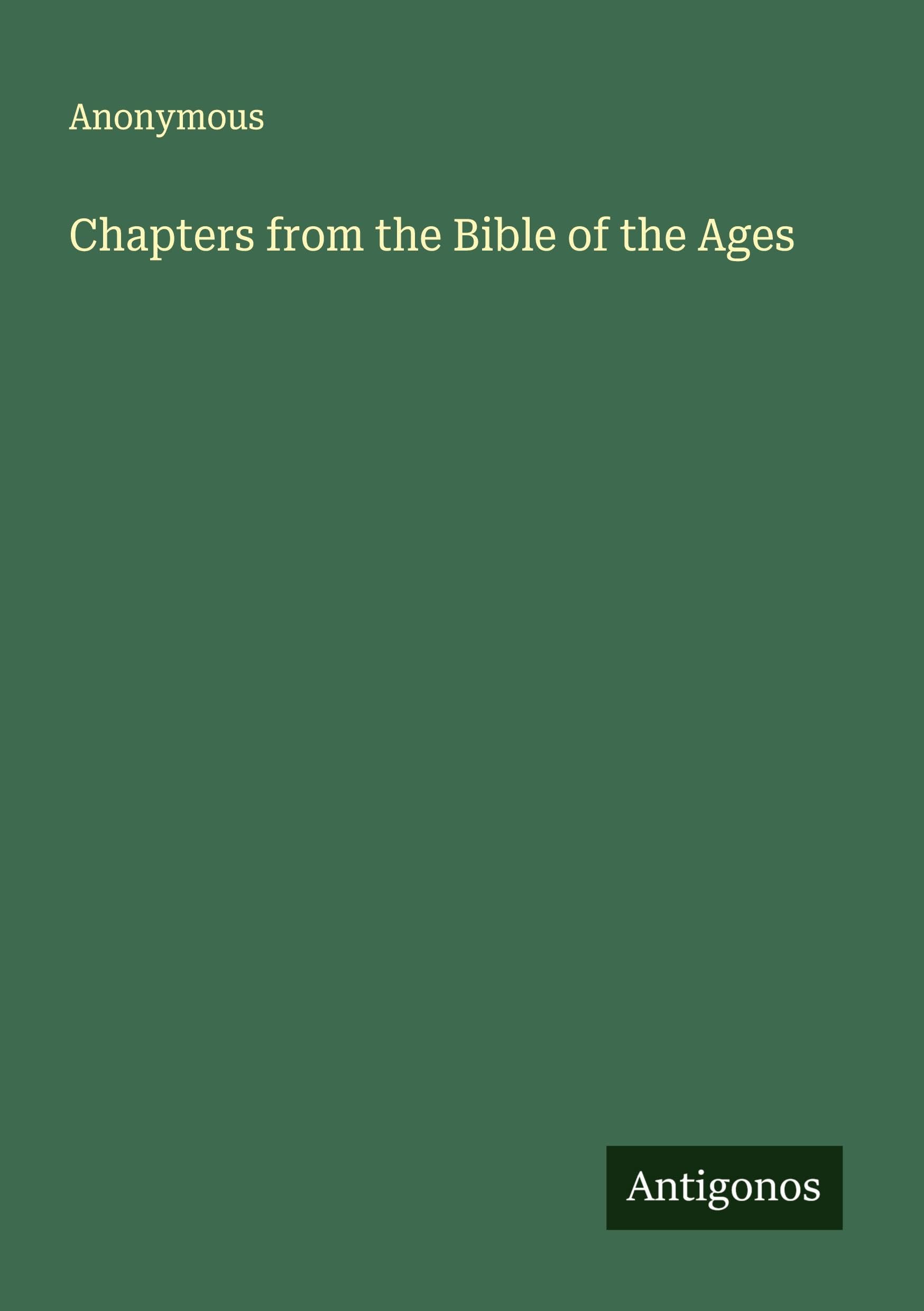 Chapters from the Bible of the Ages Classics