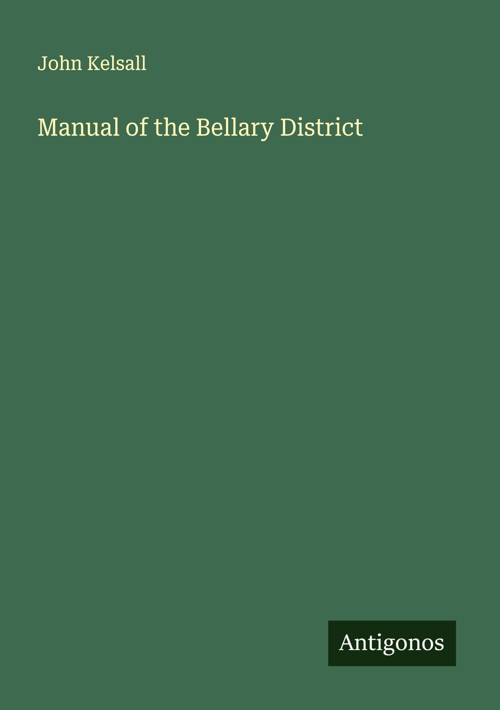 Manual of the Bellary District Classics