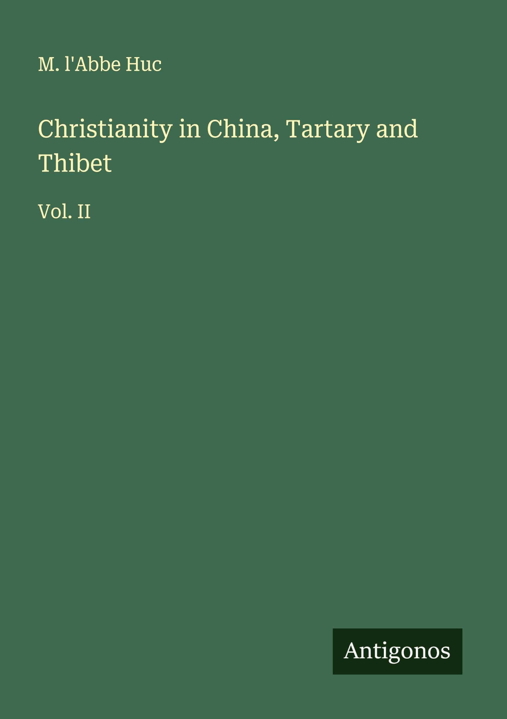Christianity in China, Tartary and Thibet Classics