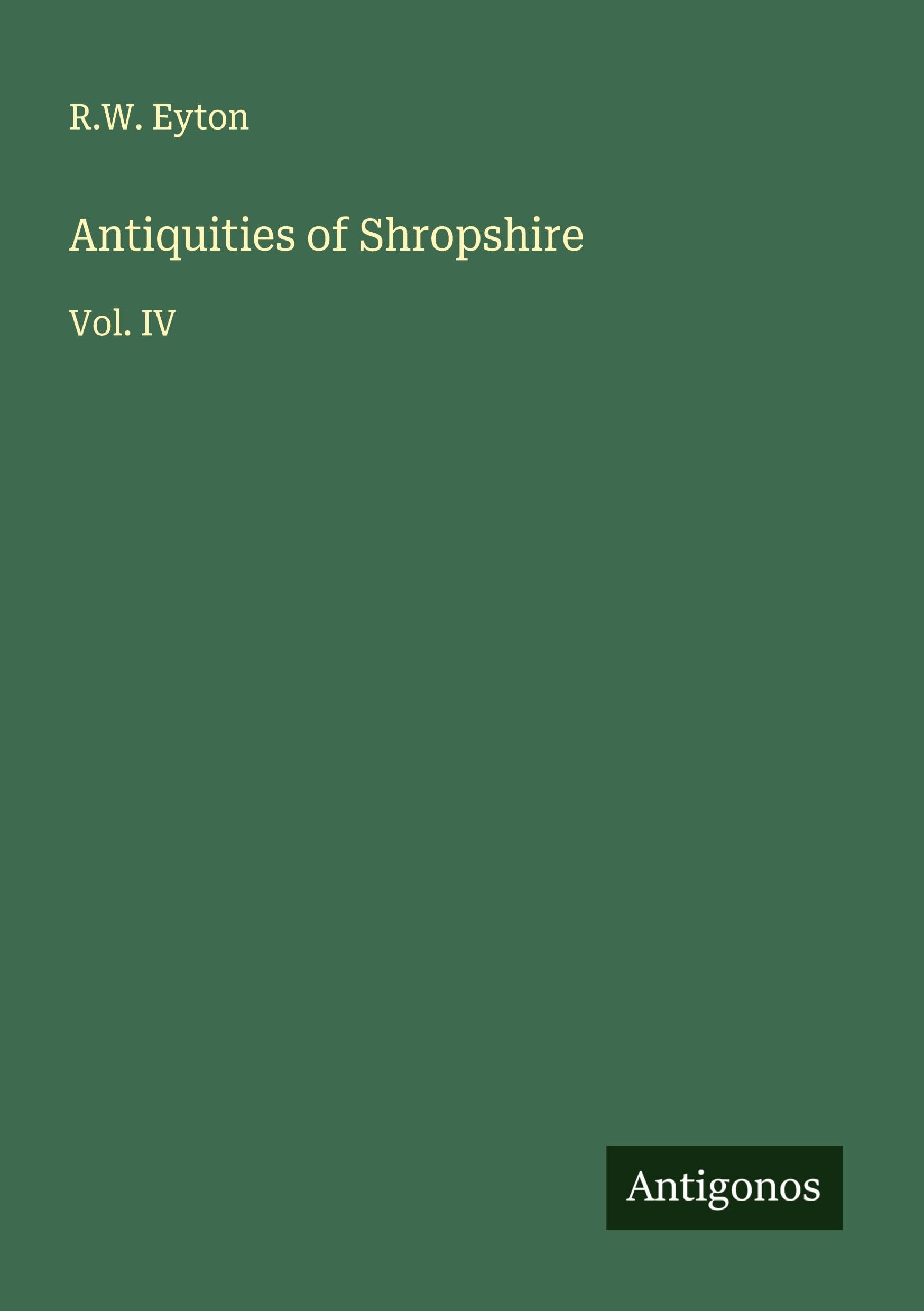 Antiquities of Shropshire Classics