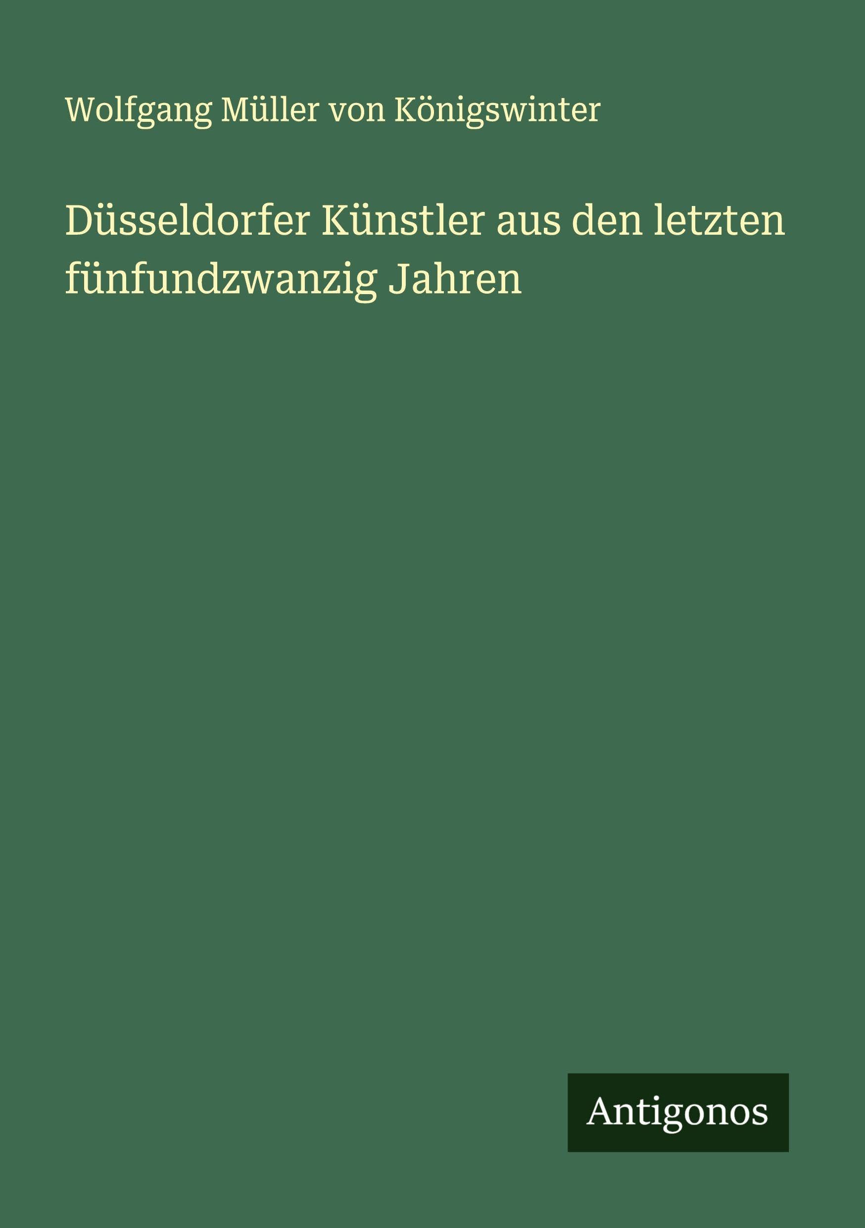 Düsseldorfer Künstler aus den letzten fünfundzwanzig Jahren Classics