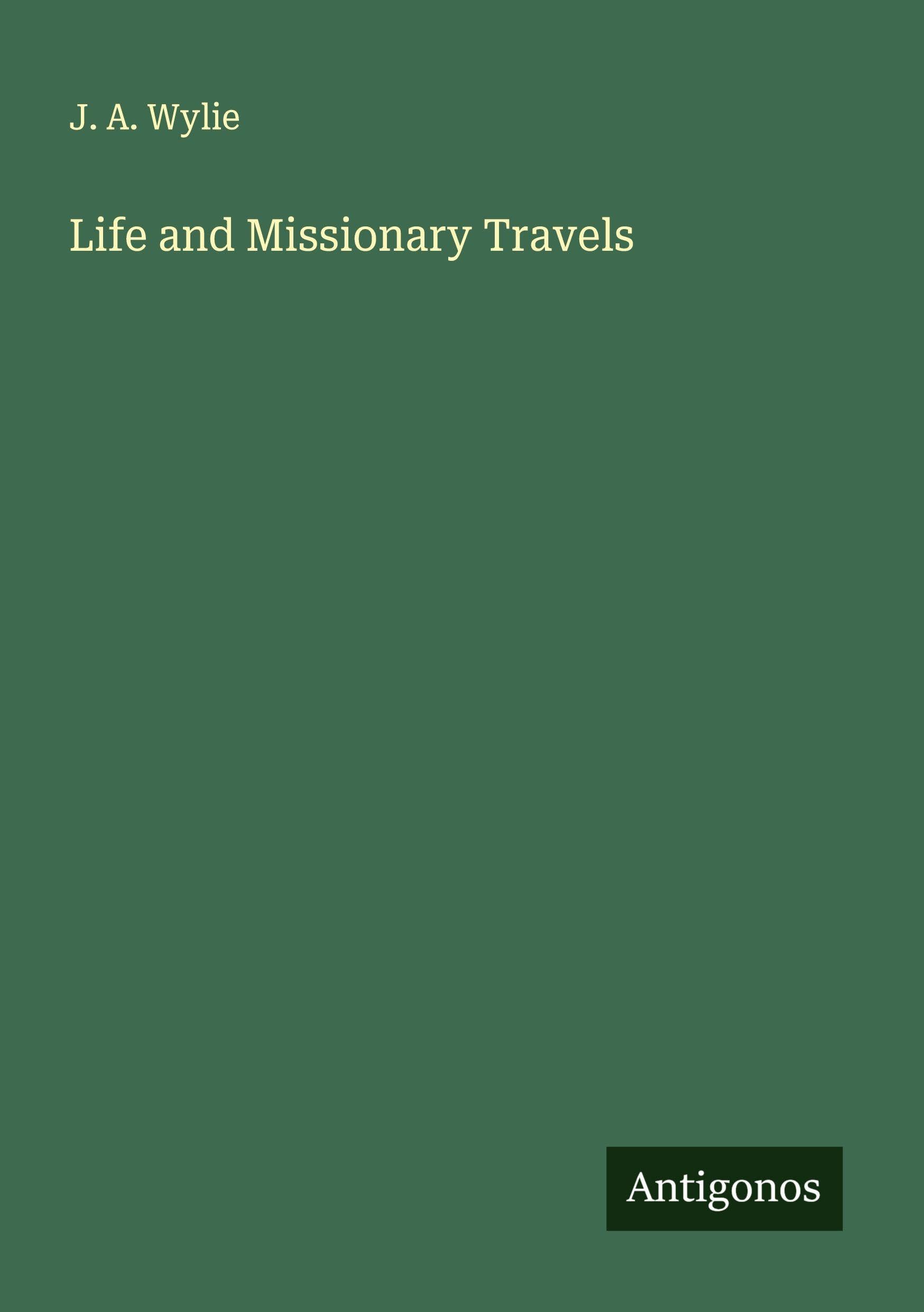 Life and Missionary Travels Classics