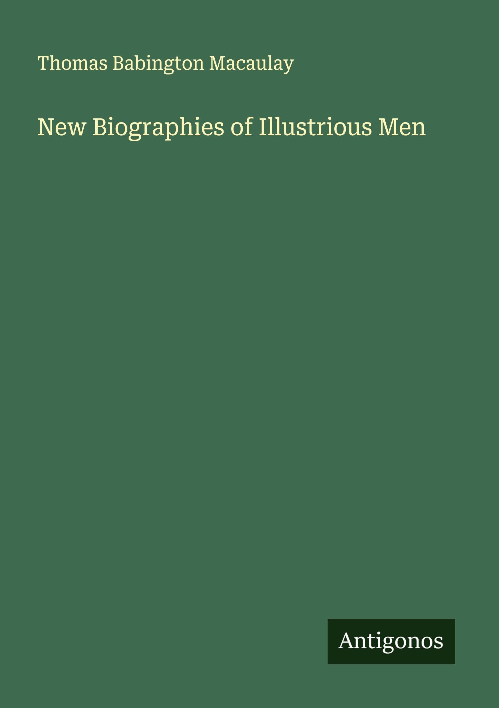 New Biographies of Illustrious Men Classics