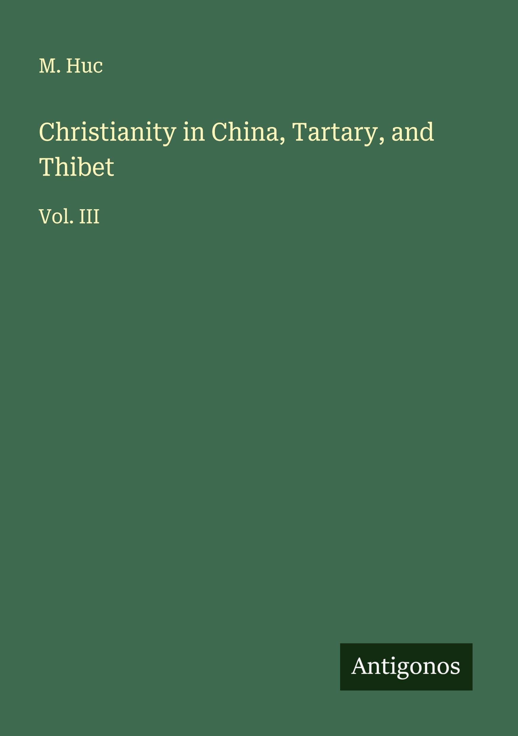 Christianity in China, Tartary, and Thibet Classics