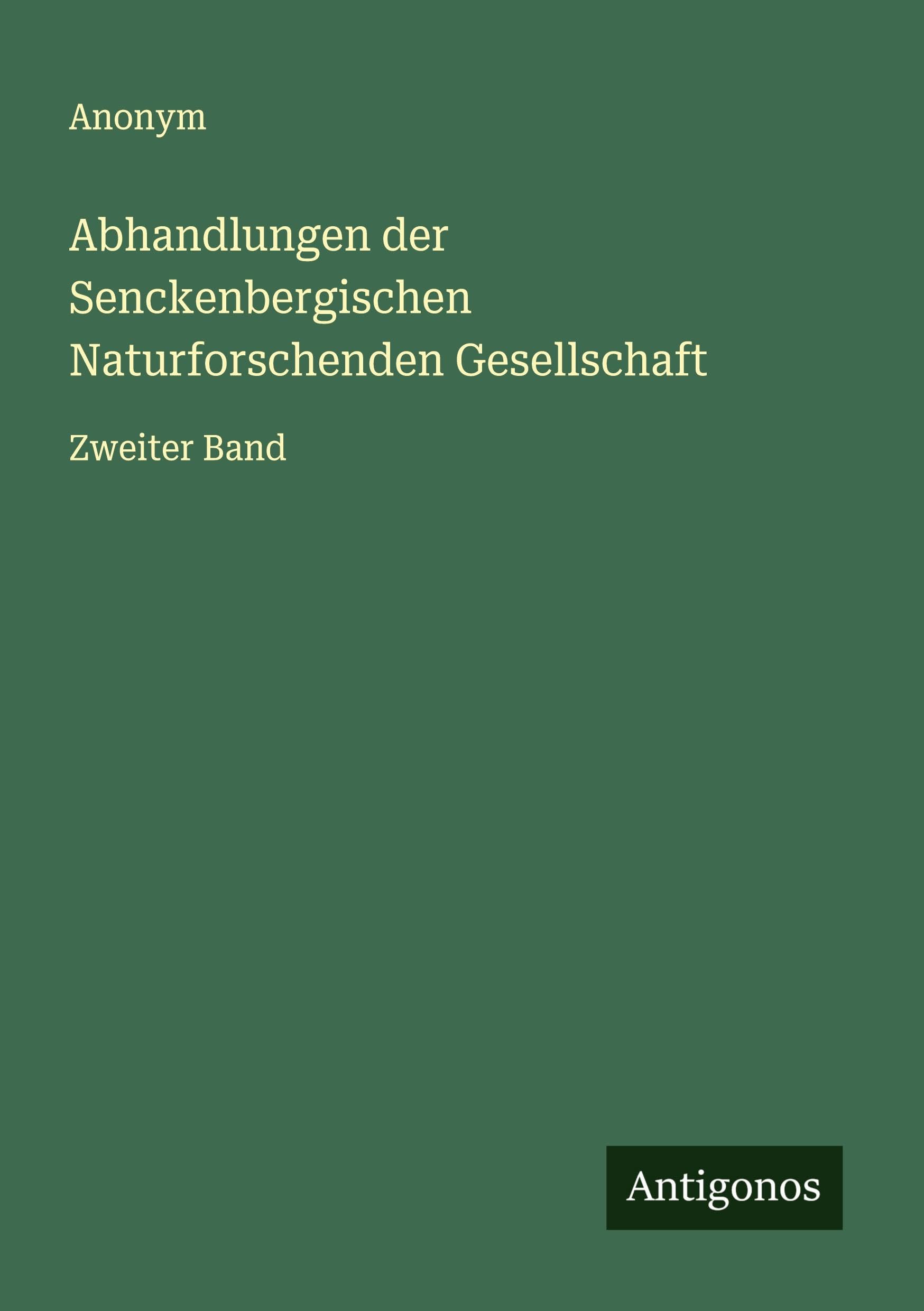 Abhandlungen der Senckenbergischen Naturforschenden Gesellschaft Classics