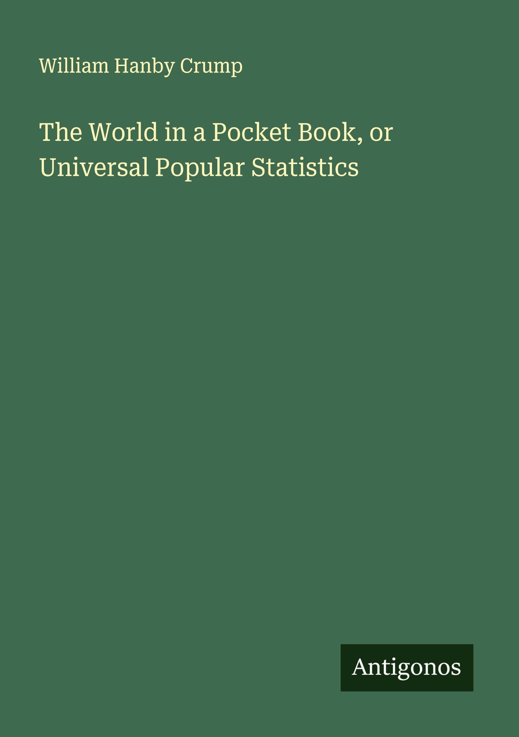 The World in a Pocket Book, or Universal Popular Statistics Classics