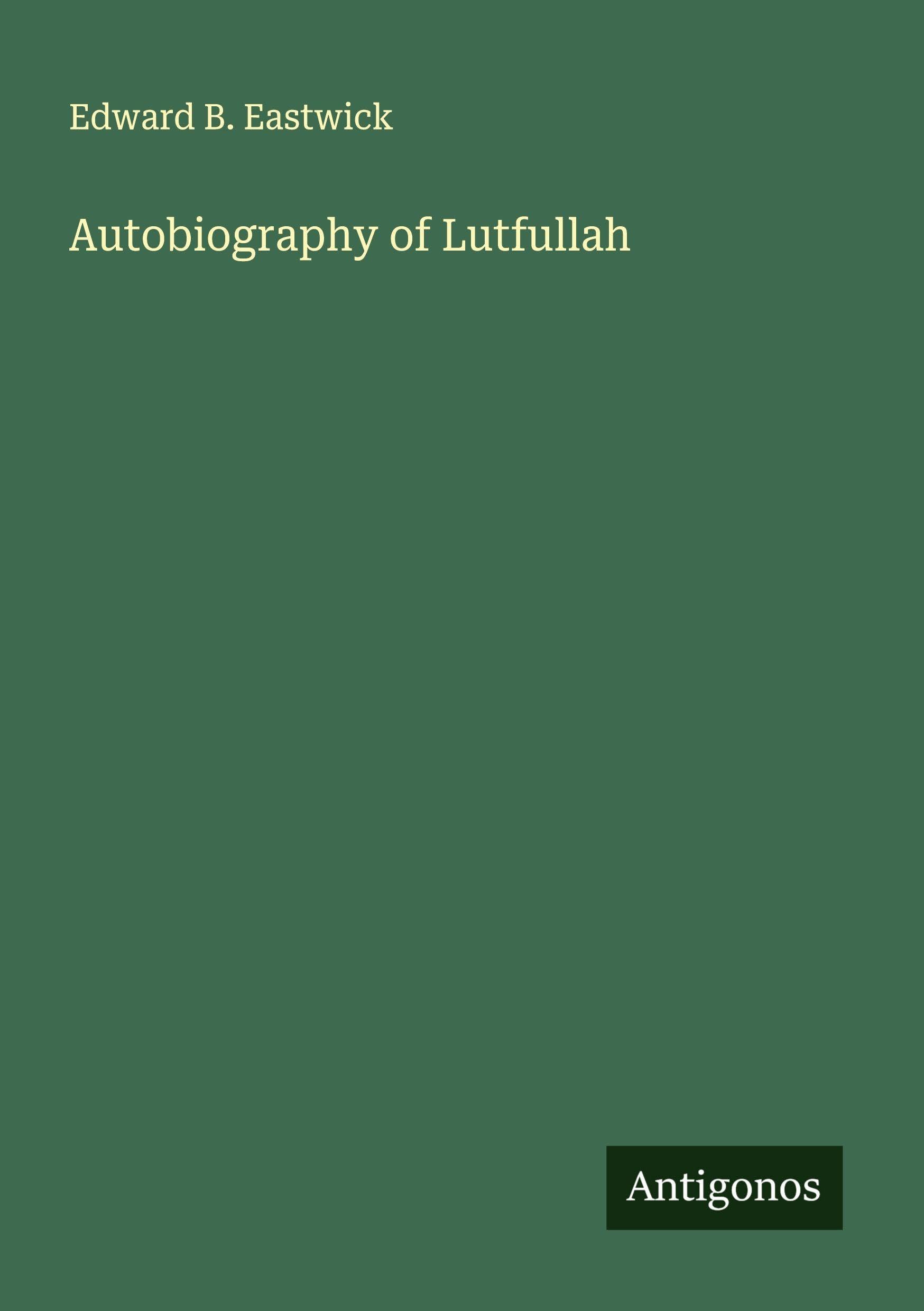 Autobiography of Lutfullah Classics