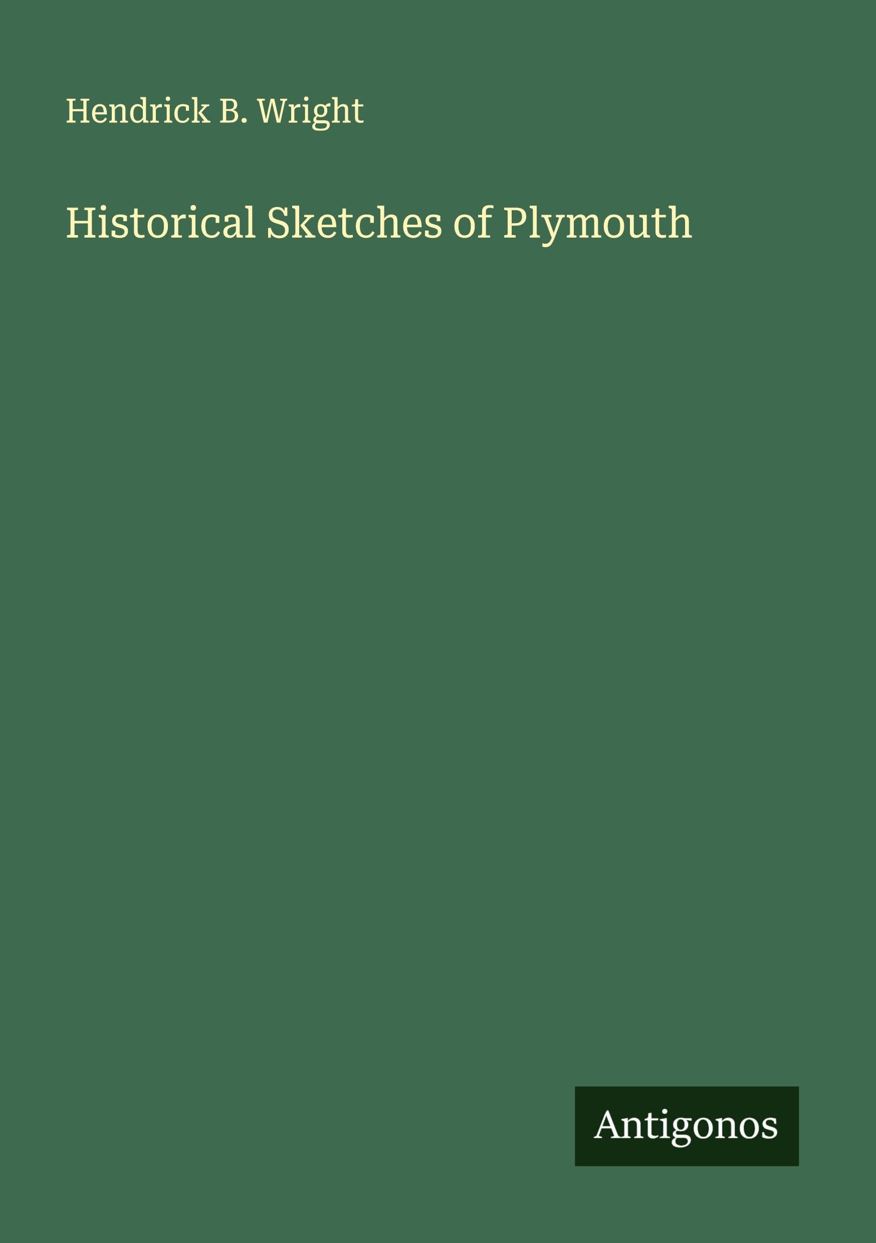 Historical Sketches of Plymouth Classics