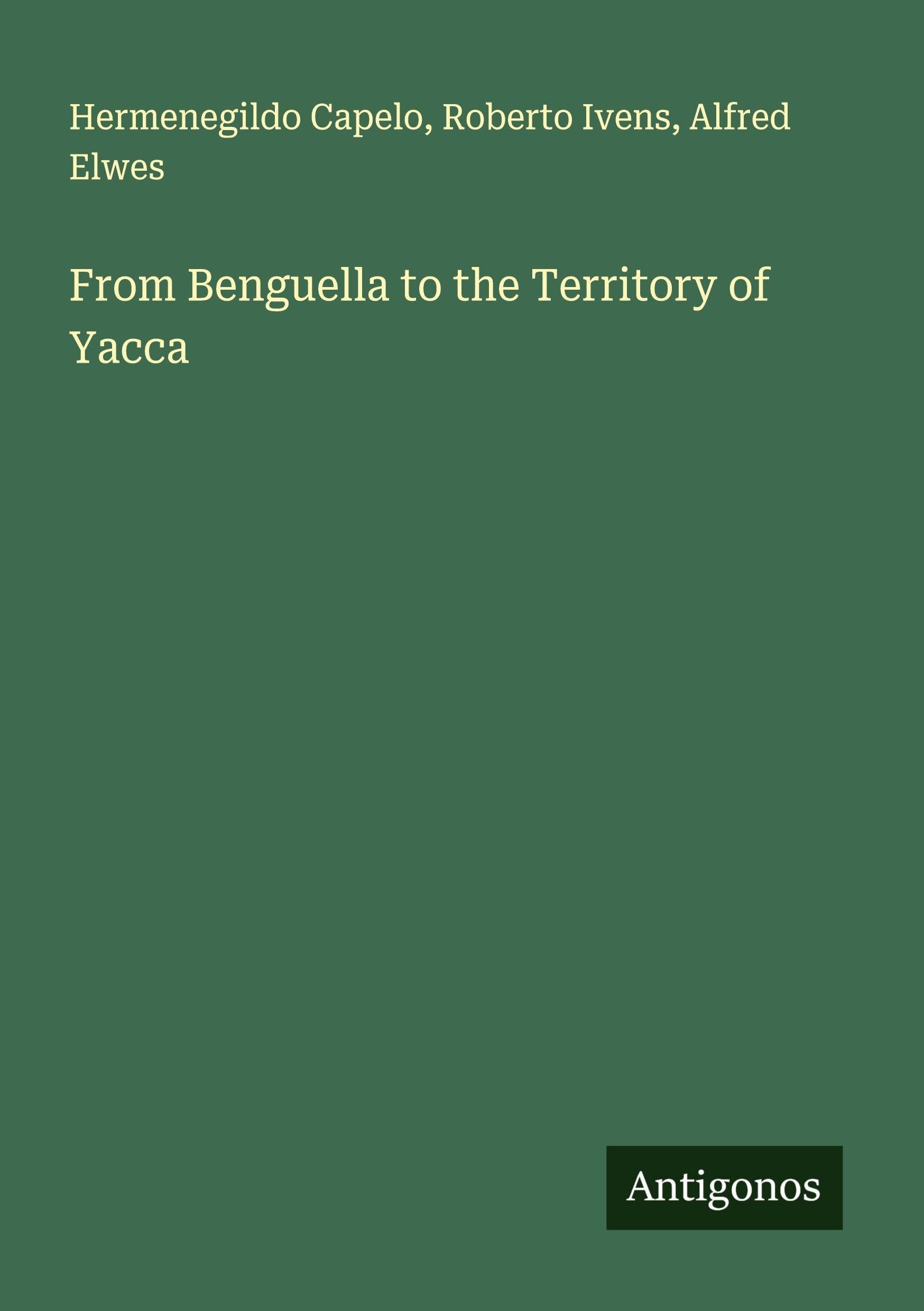 From Benguella to the Territory of Yacca Classics