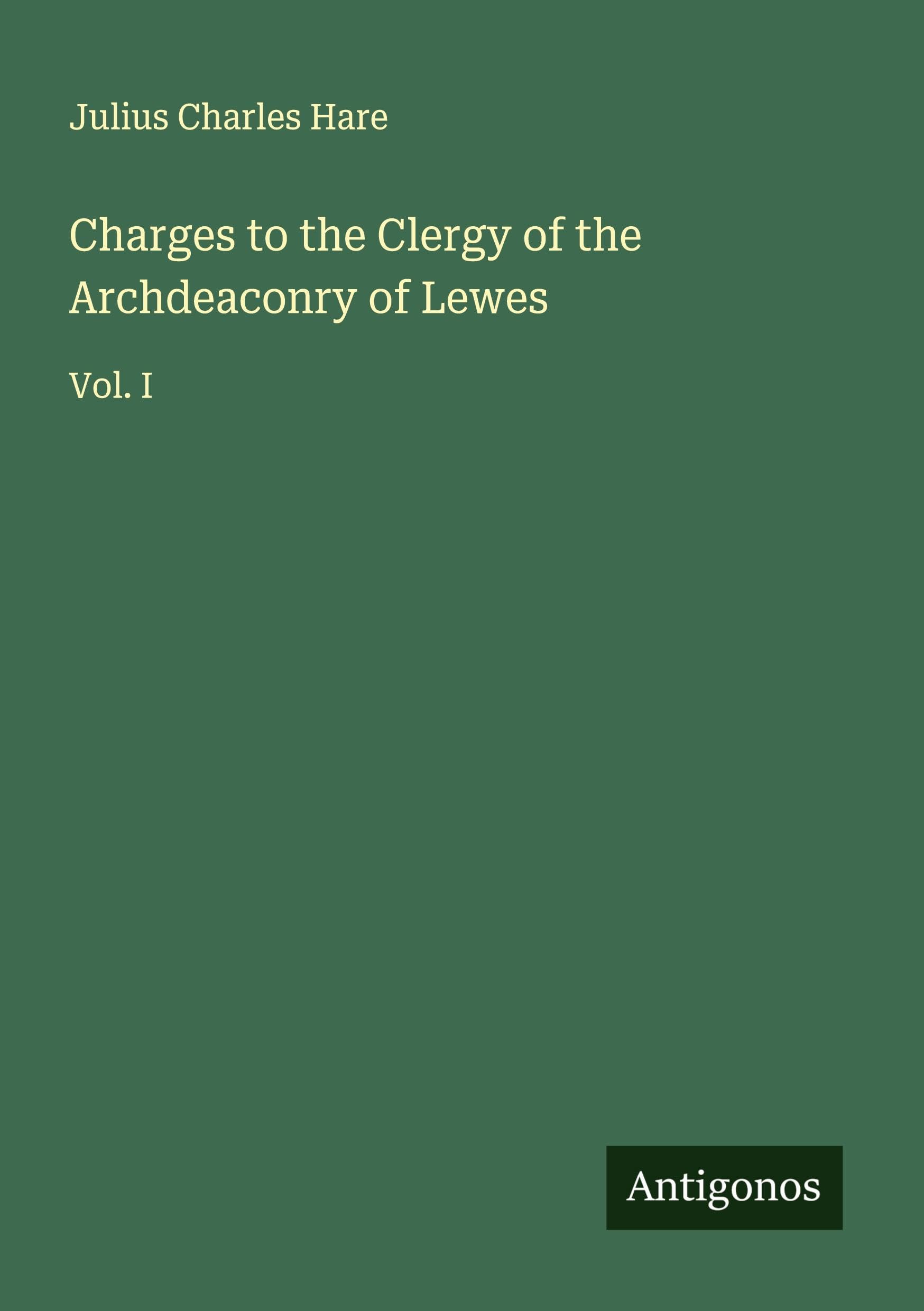 Charges to the Clergy of the Archdeaconry of Lewes Classics