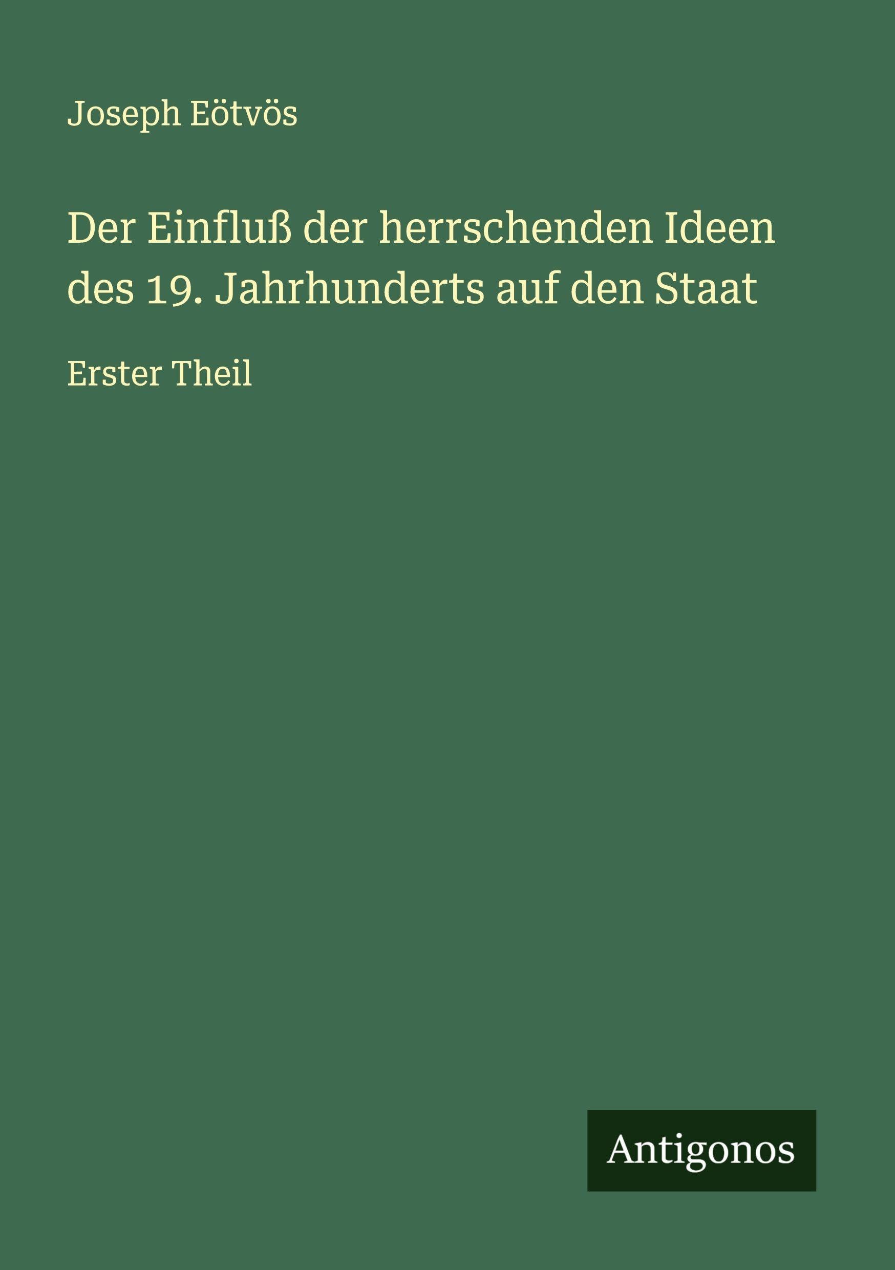 Der Einfluß der herrschenden Ideen des 19. Jahrhunderts auf den Staat Classics