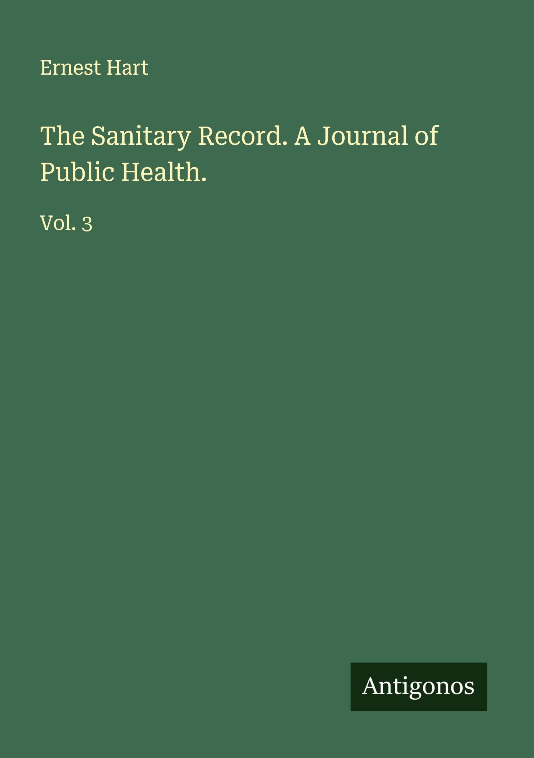 The Sanitary Record. A Journal of Public Health. Classics