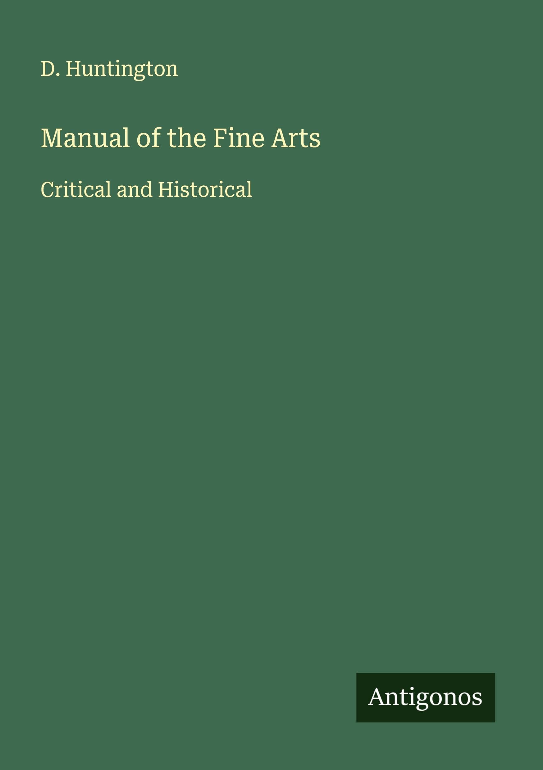 Manual of the Fine Arts Classics