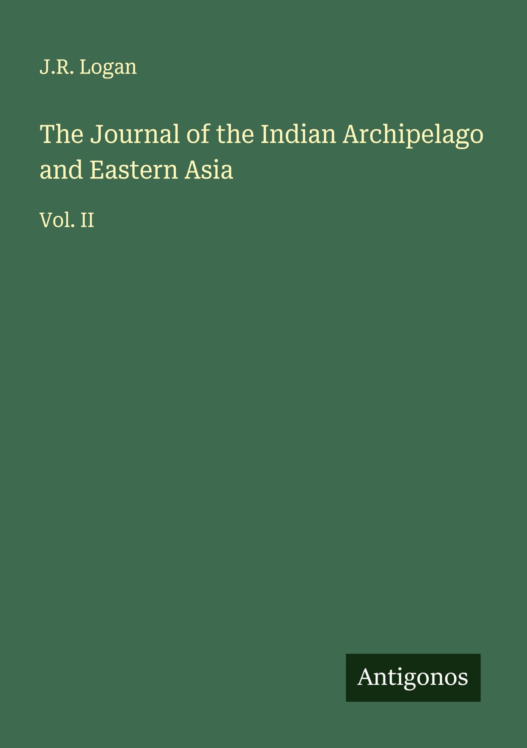 The Journal of the Indian Archipelago and Eastern Asia Classics