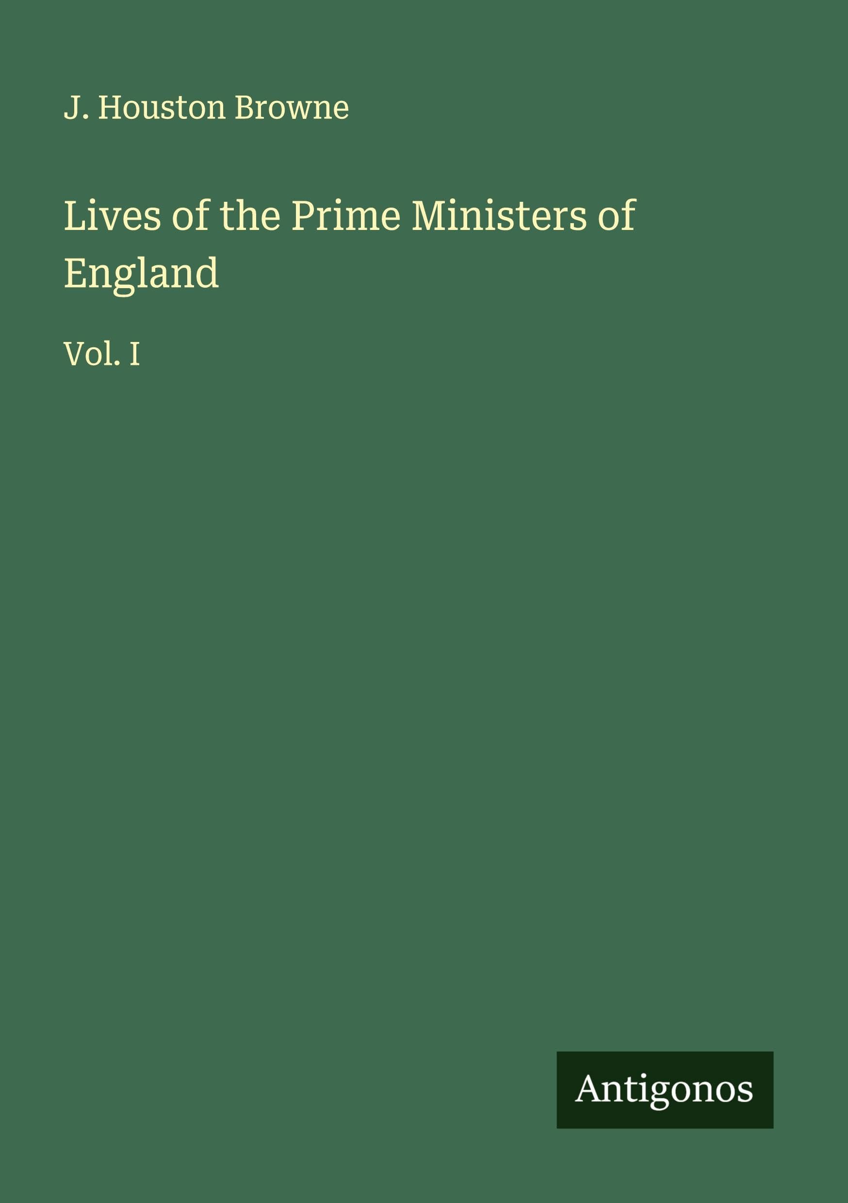 Lives of the Prime Ministers of England Classics