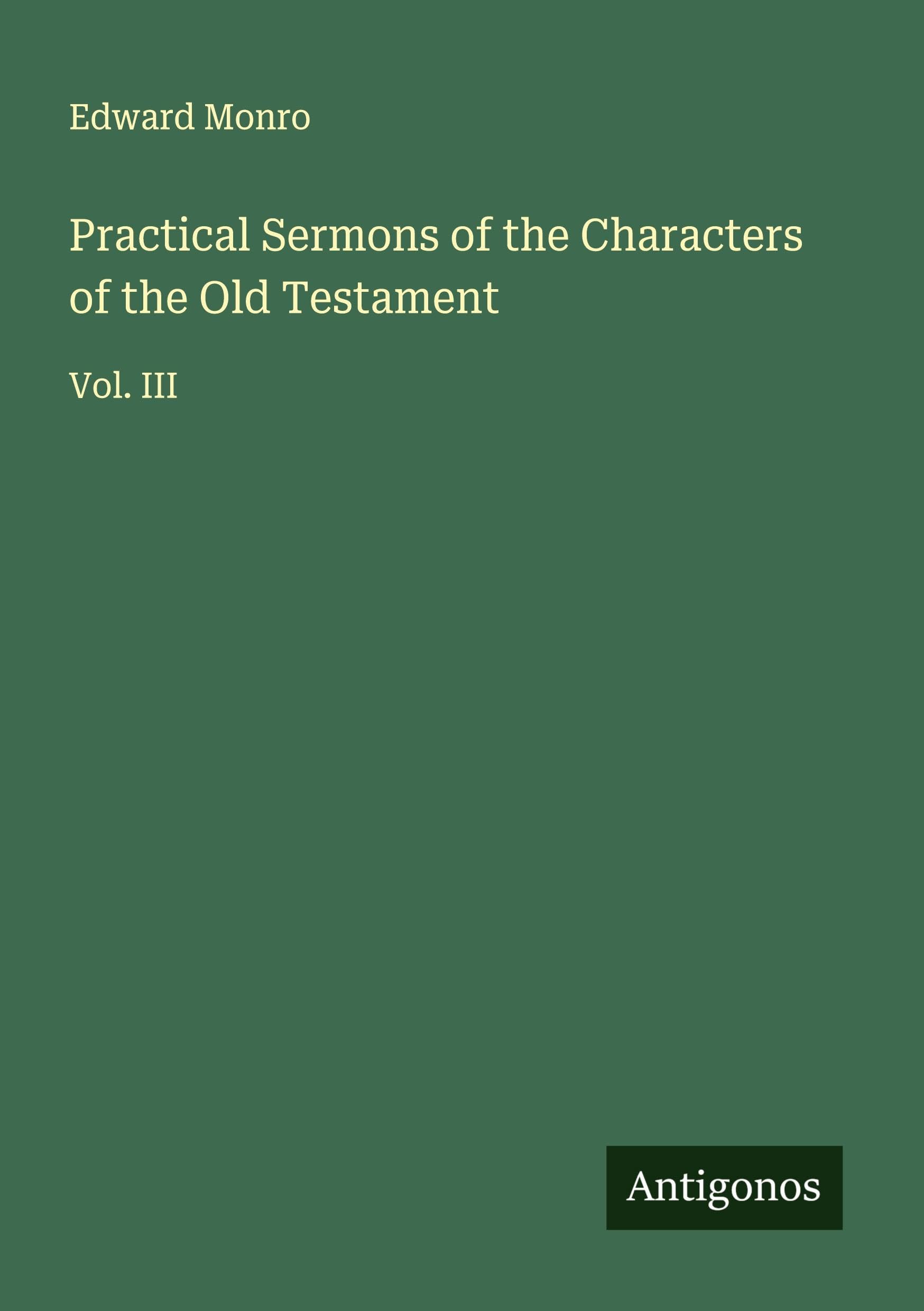 Practical Sermons of the Characters of the Old Testament Classics
