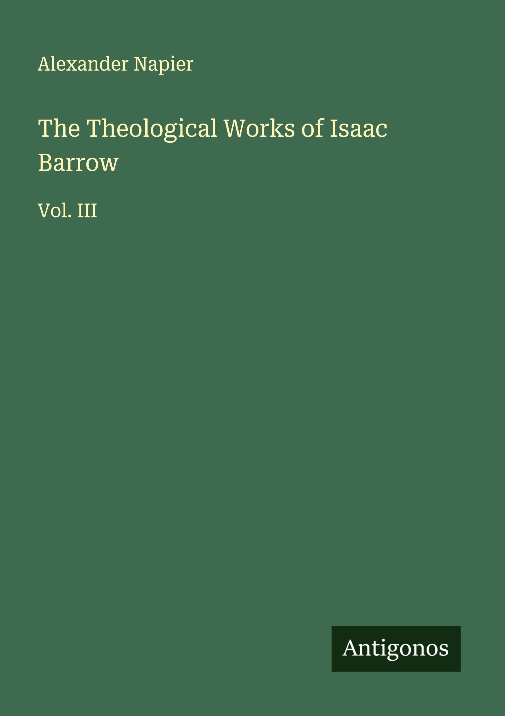 The Theological Works of Isaac Barrow Classics