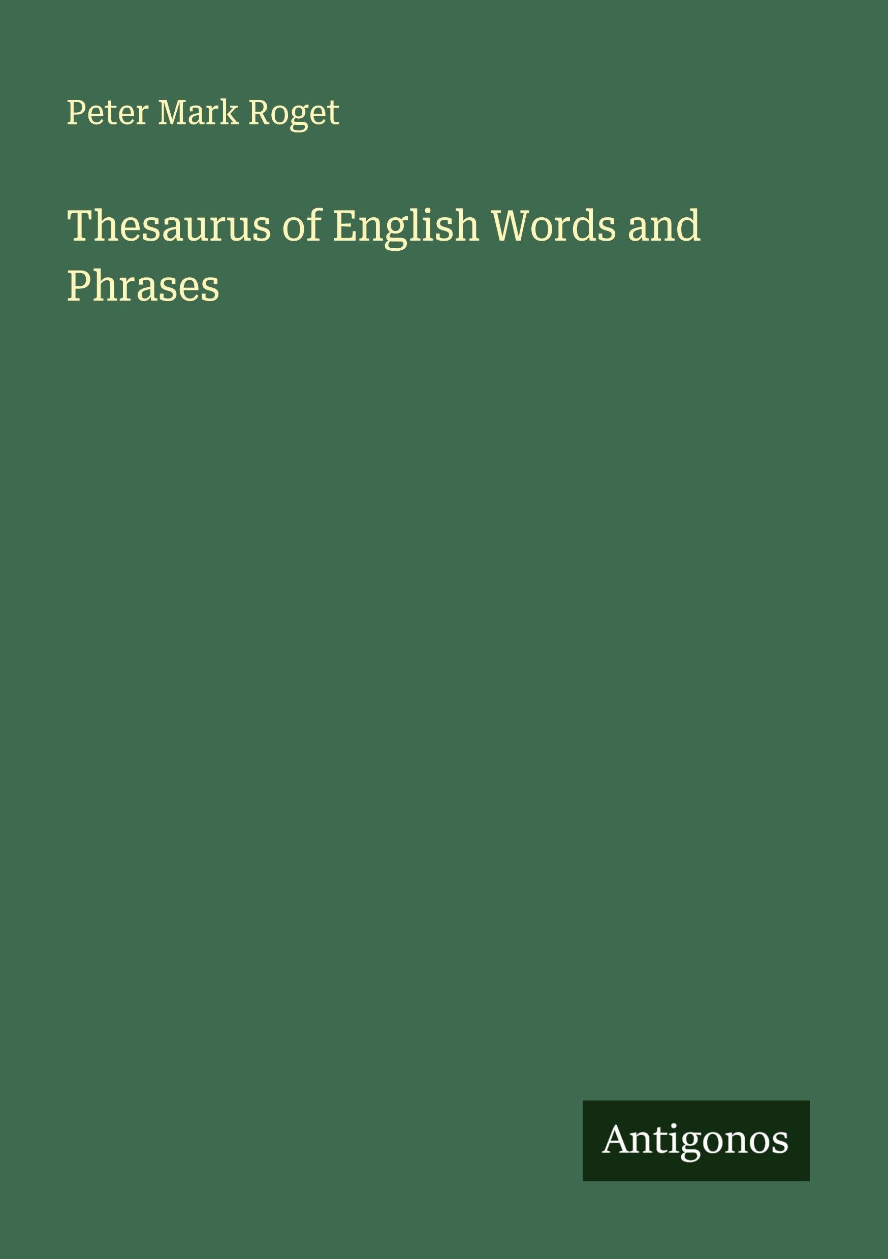 Thesaurus of English Words and Phrases Classics