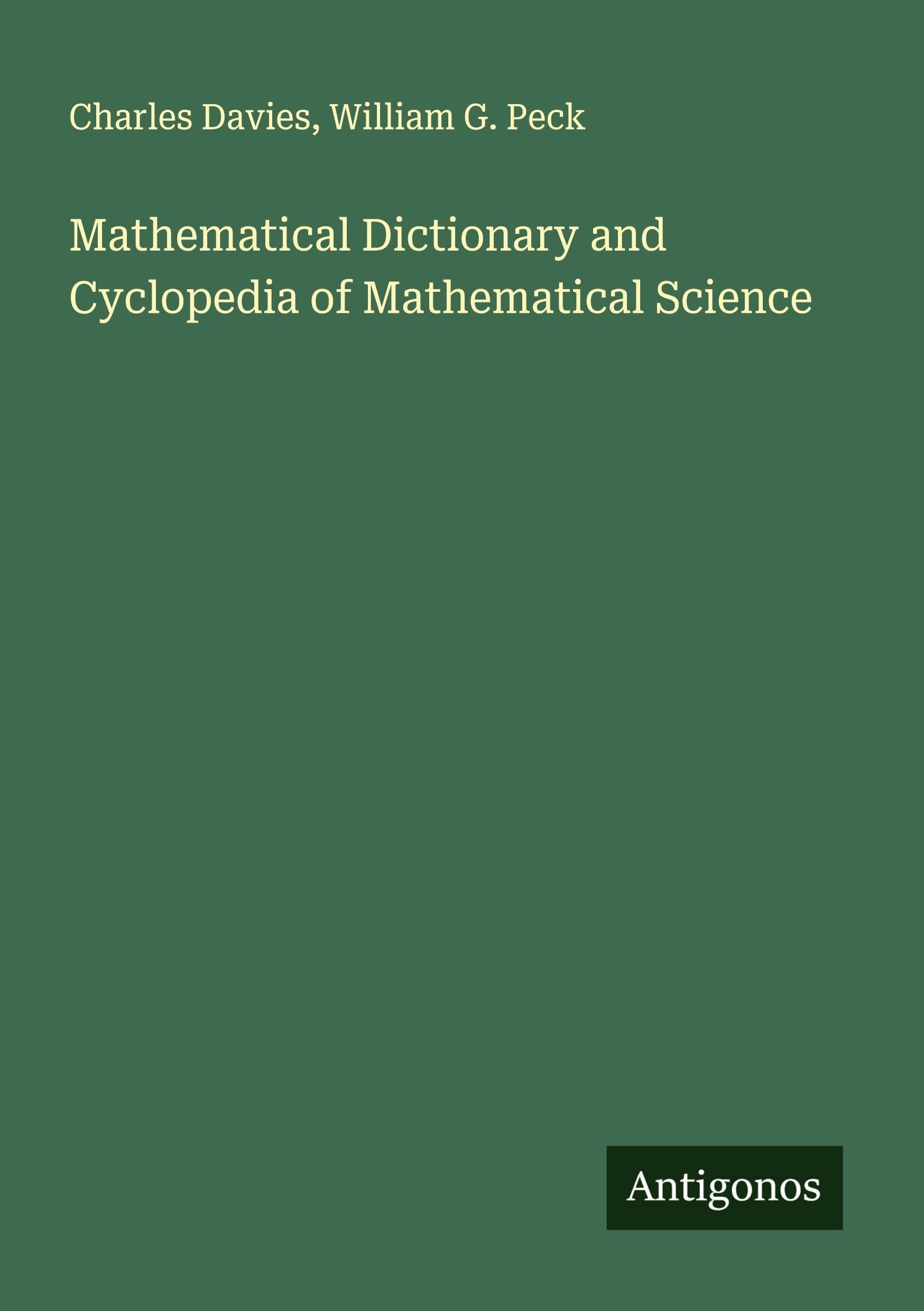 Mathematical Dictionary and Cyclopedia of Mathematical Science Classics
