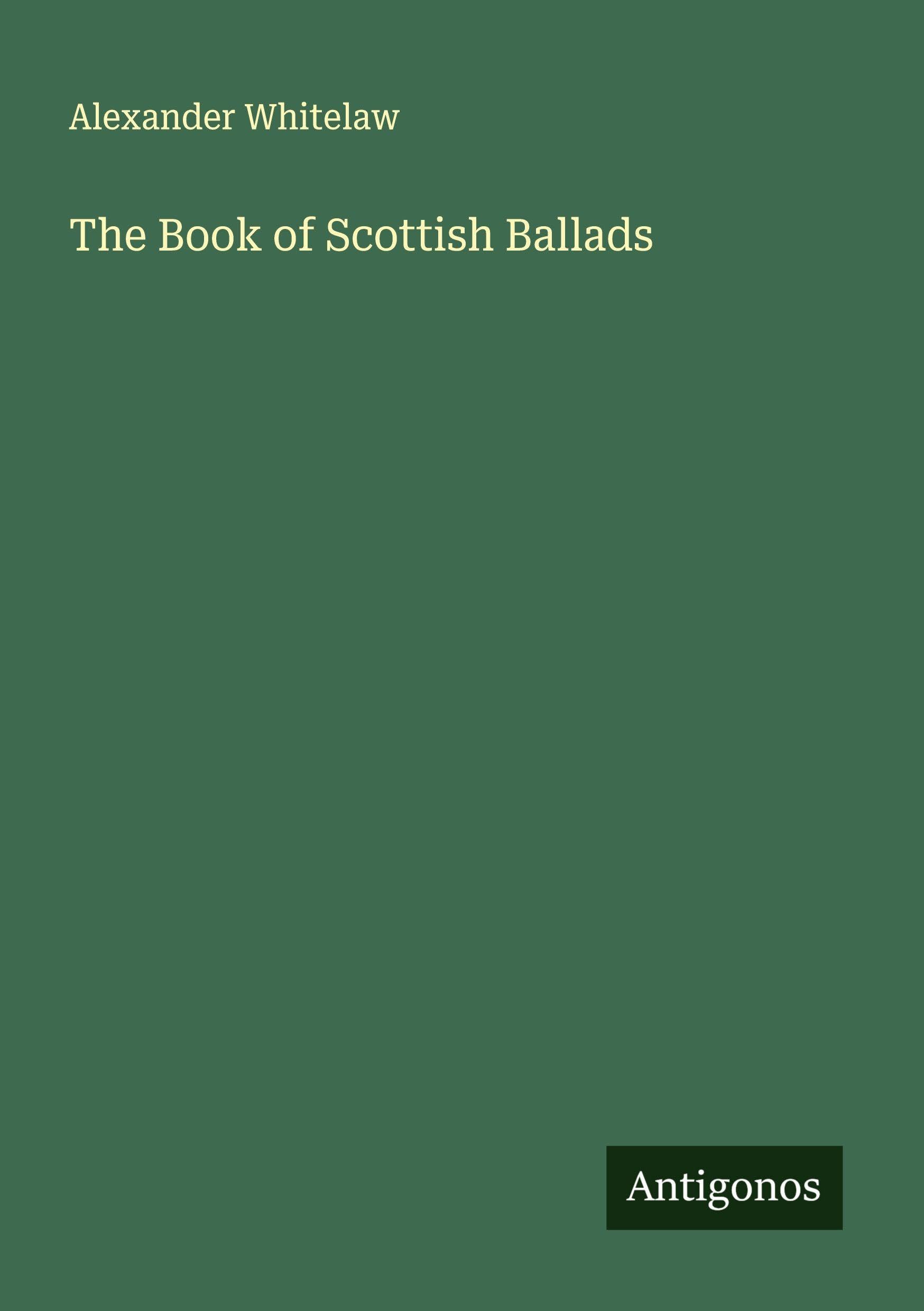 The Book of Scottish Ballads Classics