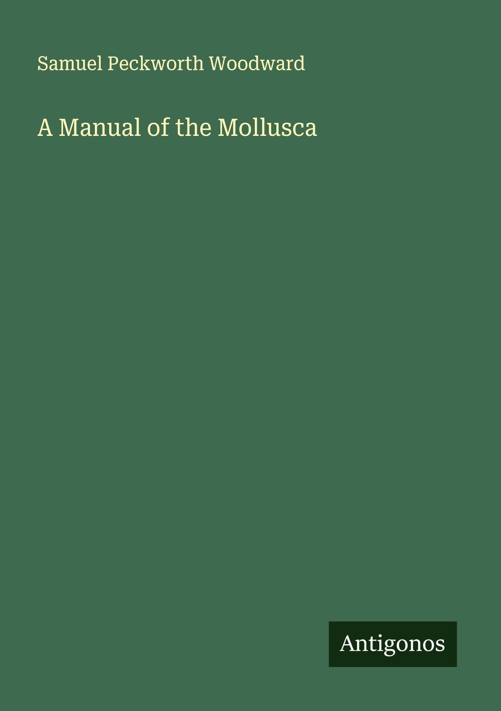 A Manual of the Mollusca Classics