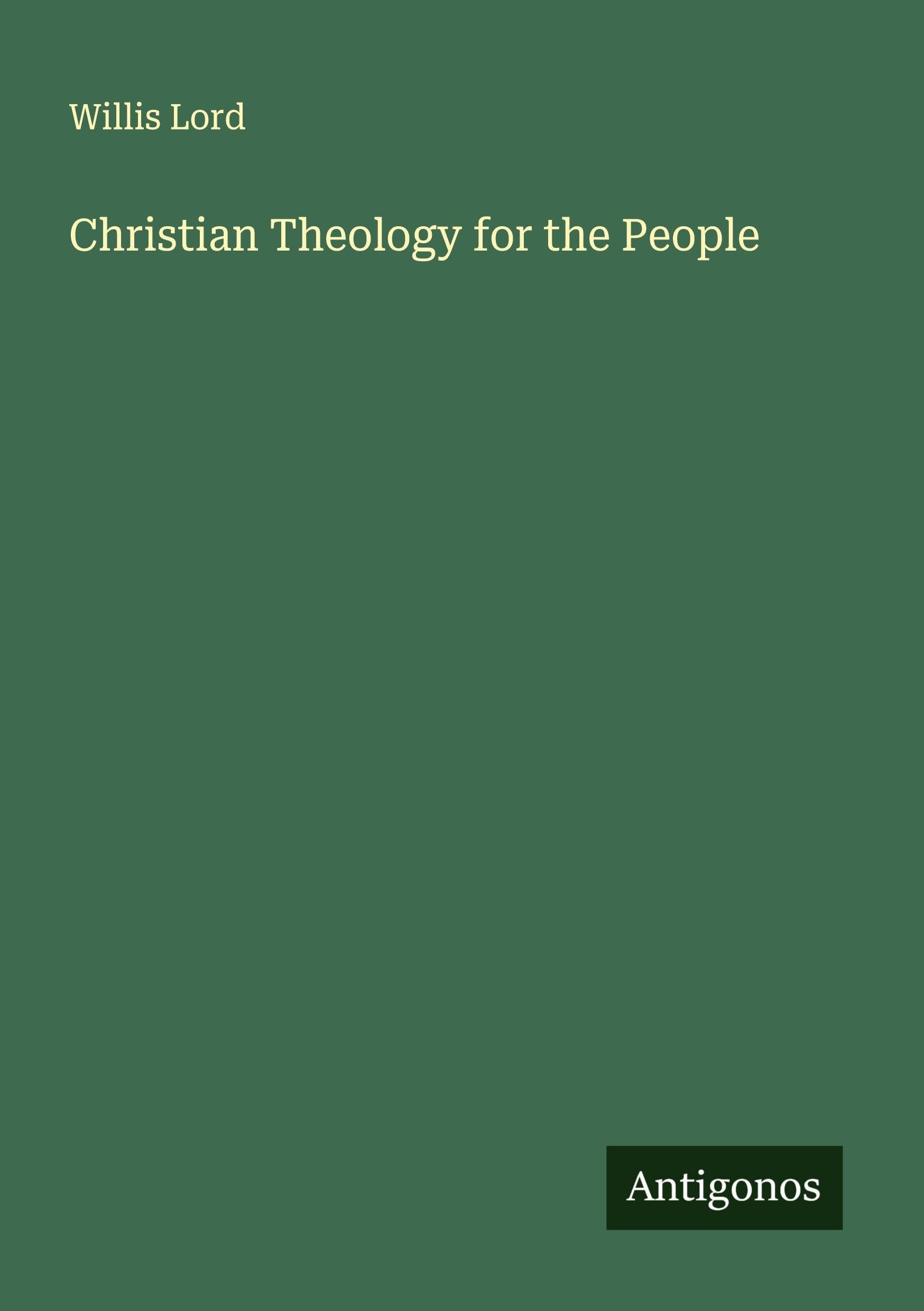 Christian Theology for the People Classics