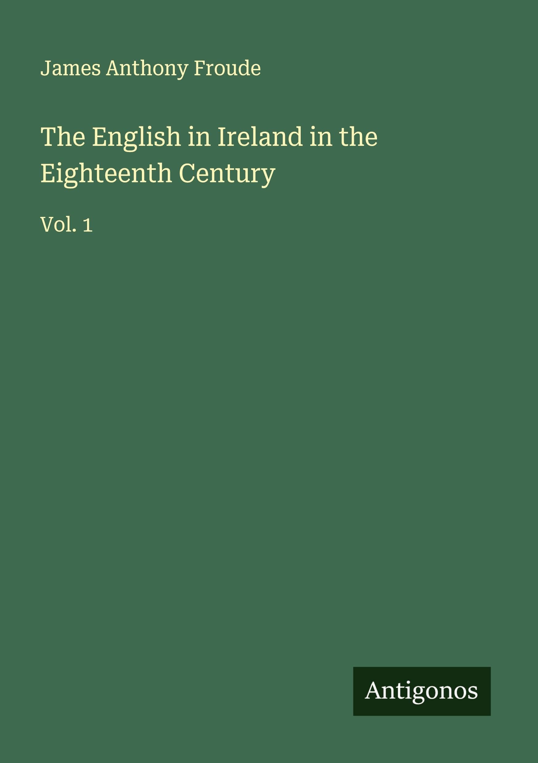 The English in Ireland in the Eighteenth Century Classics