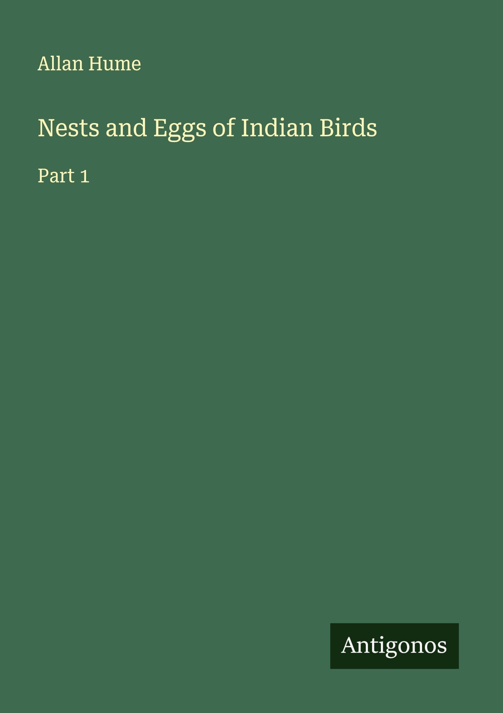 Nests and Eggs of Indian Birds Classics
