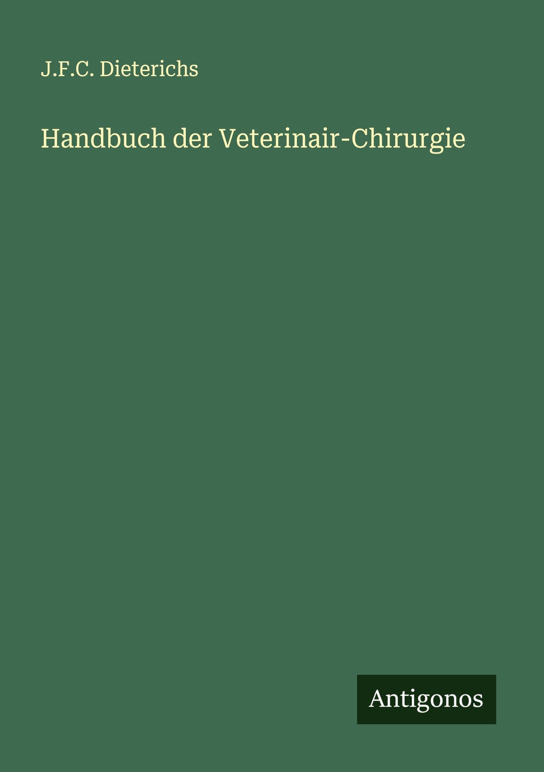 Handbuch der Veterinair-Chirurgie Classics