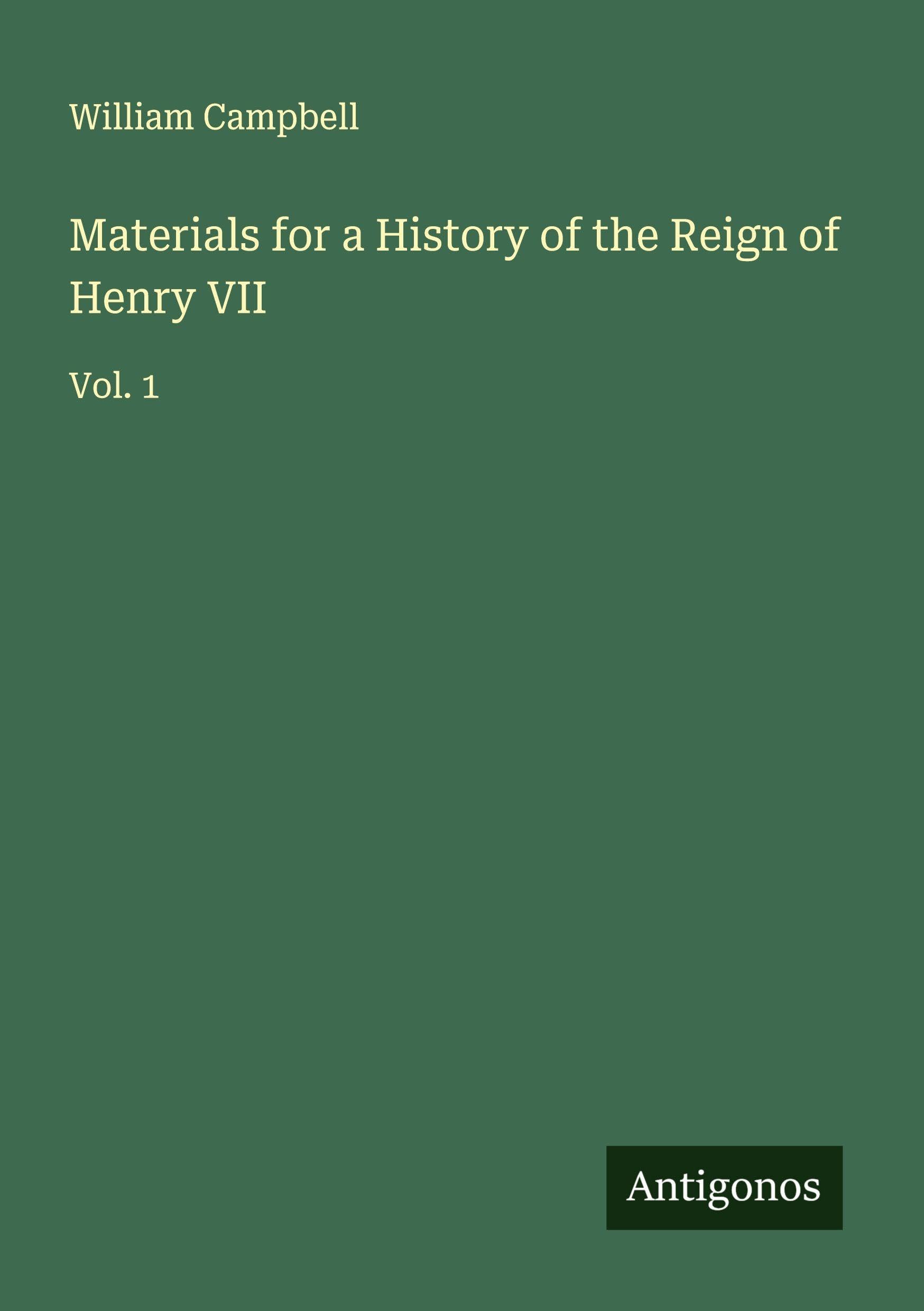 Materials for a History of the Reign of Henry VII Classics