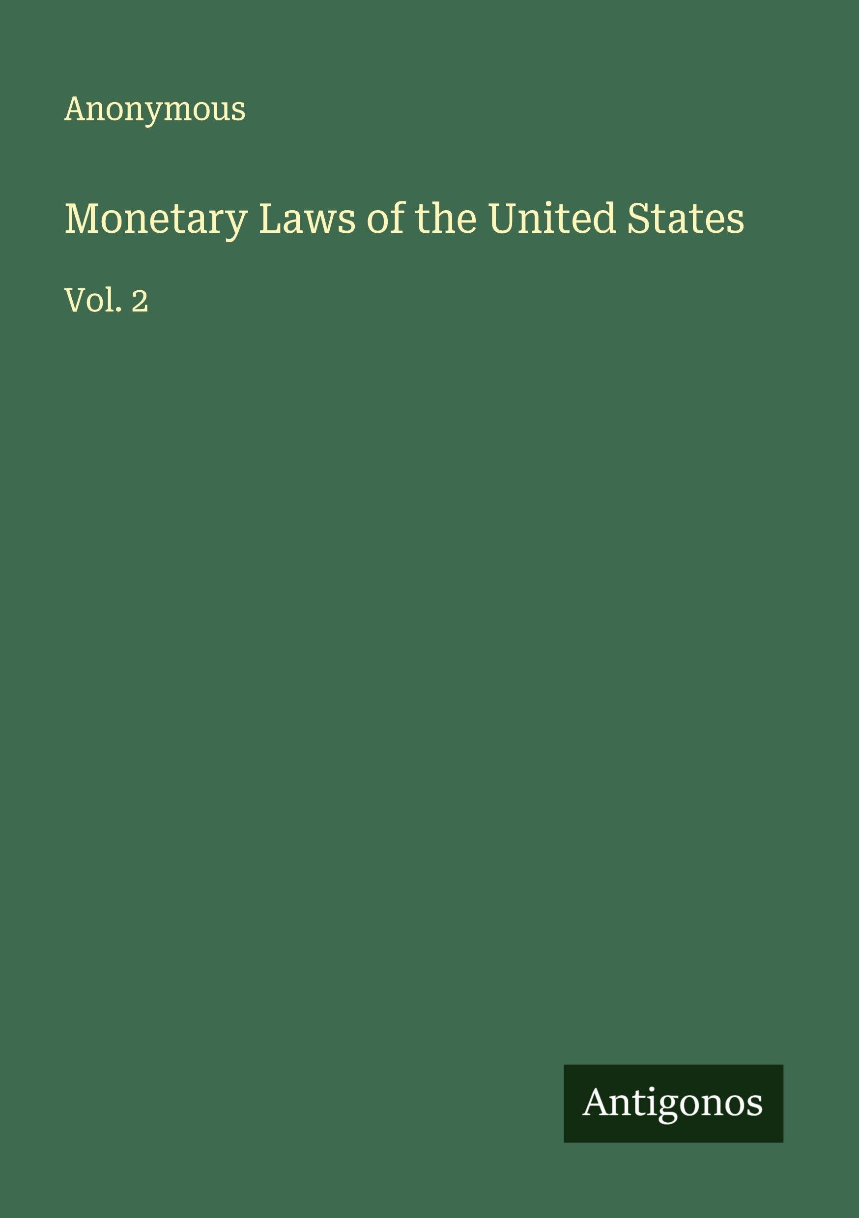 Monetary Laws of the United States Classics