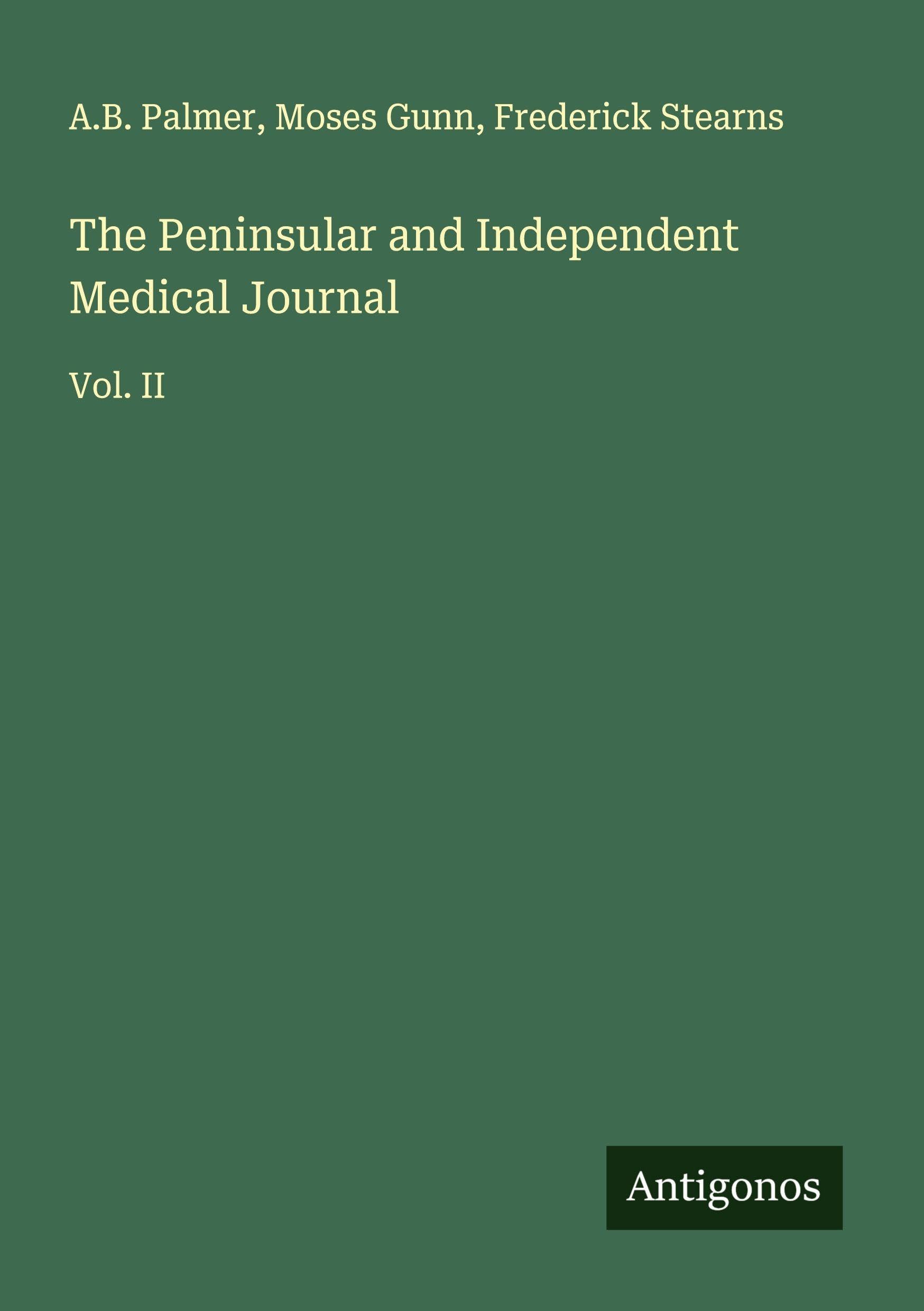 The Peninsular and Independent Medical Journal Classics