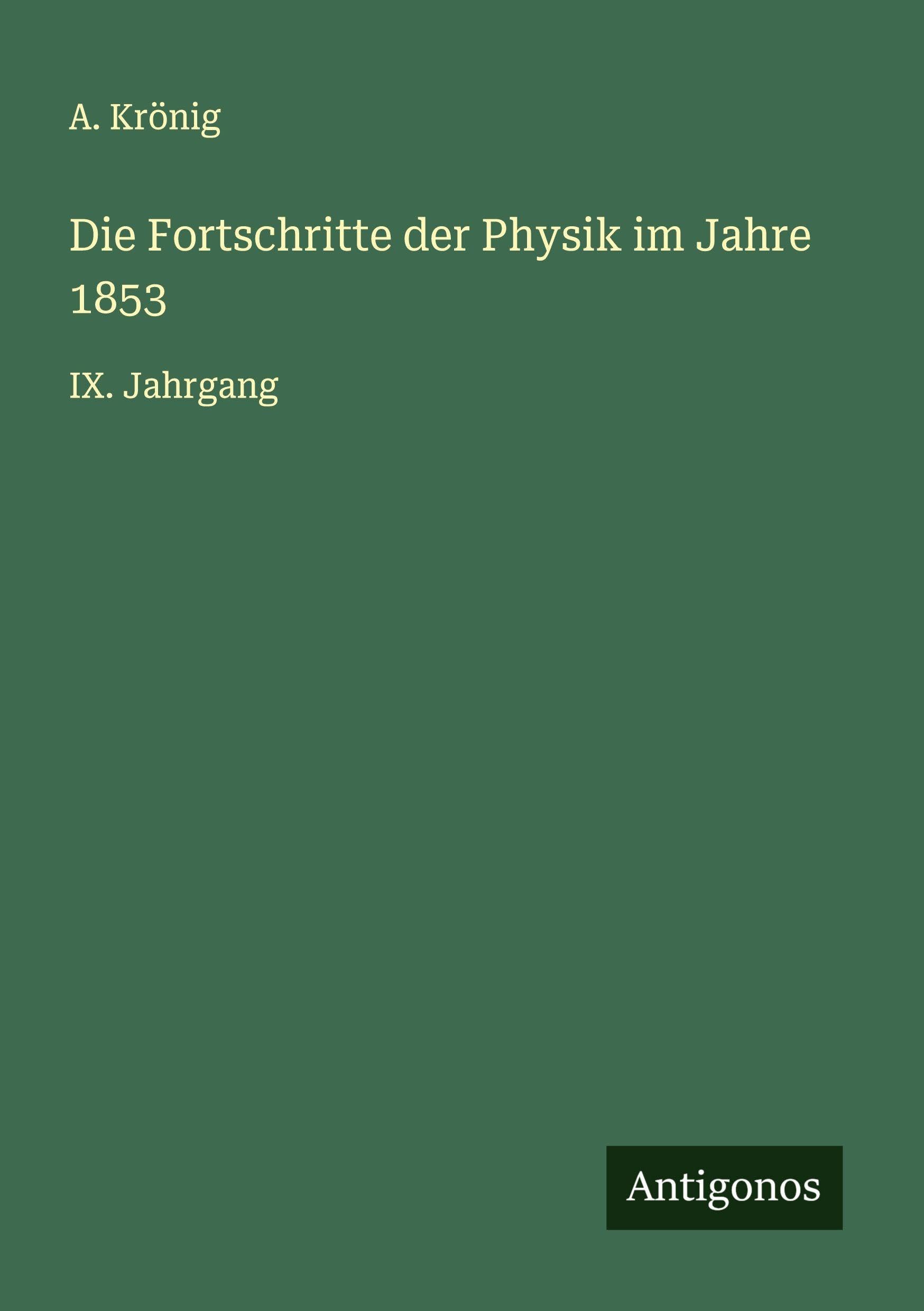 Die Fortschritte der Physik im Jahre 1853 Classics